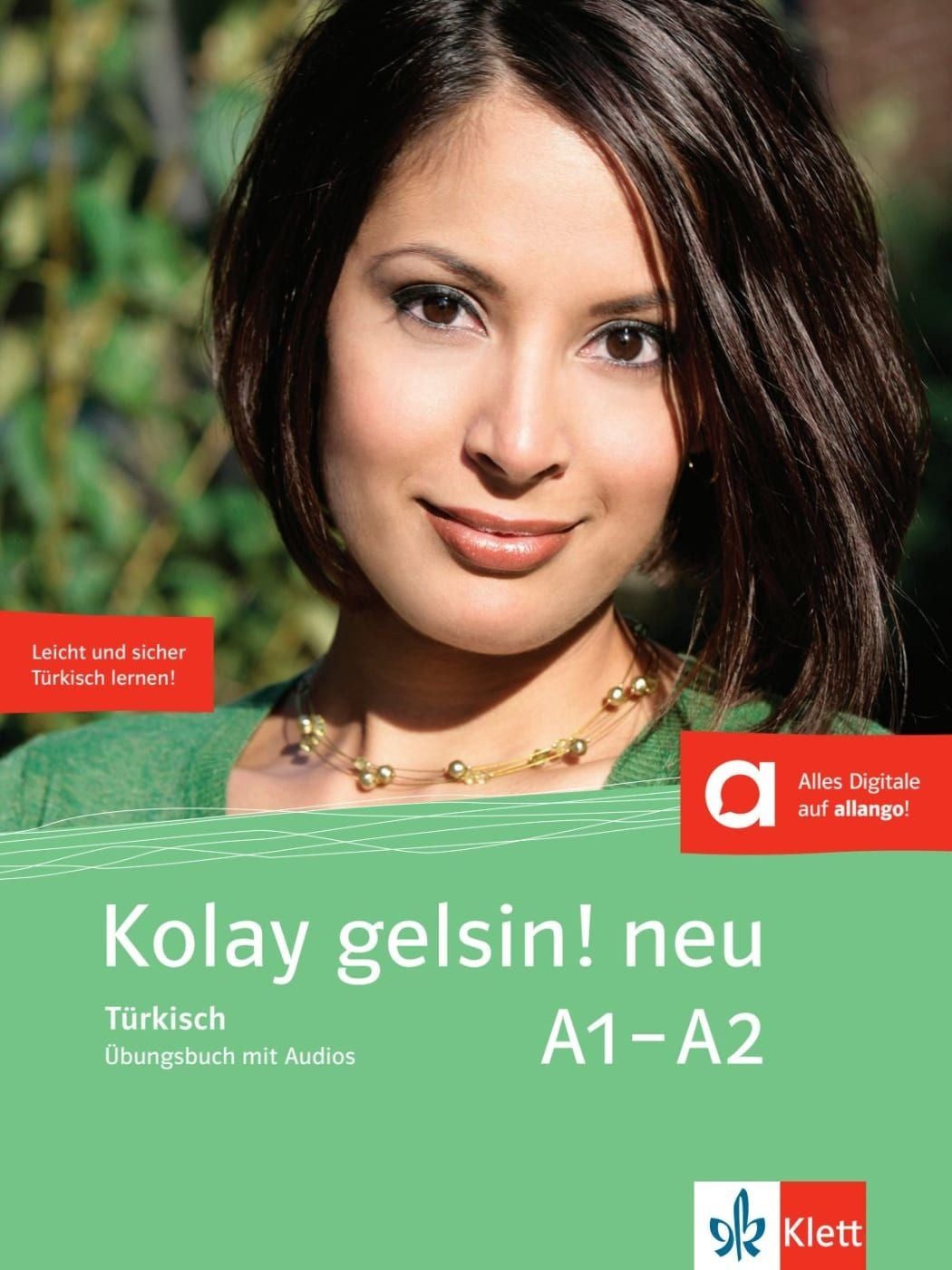Kolay gelsin! neu A1-A2 / diverse, Türkisch für Anfänger. Übungsbuch mit Audios