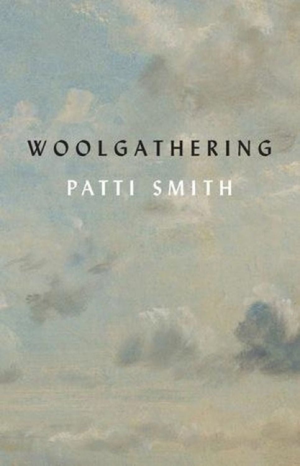 Woolgathering / Patti Smith