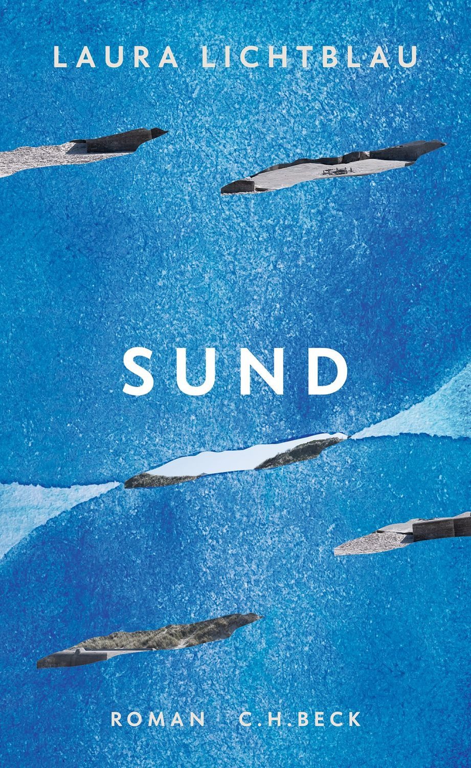 Sund Roman / Laura Lichtblau, Roman