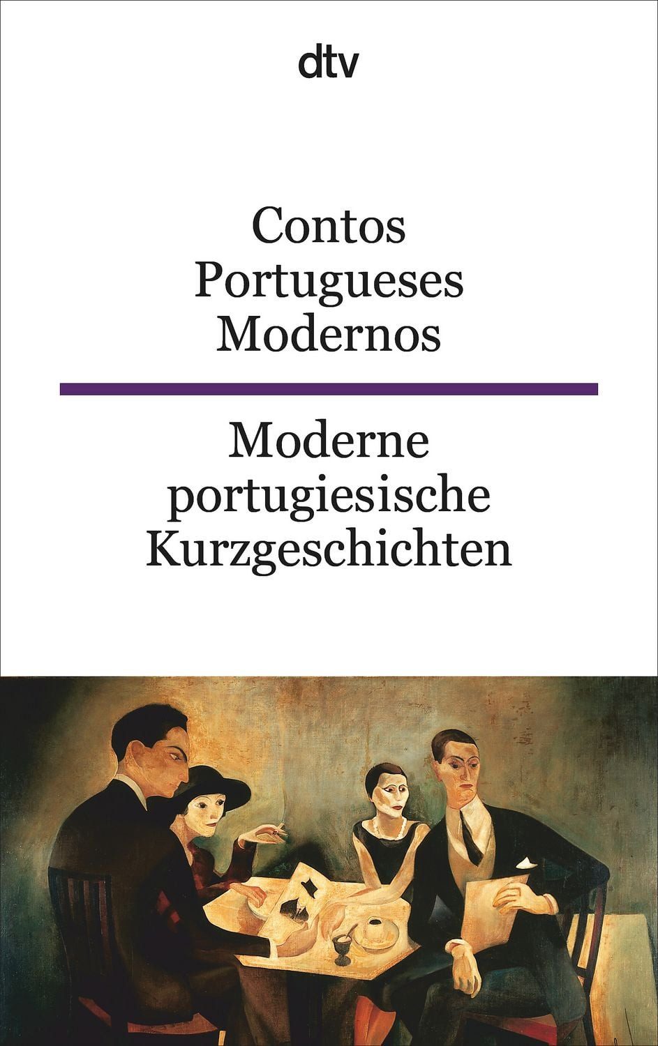 Contos Portugueses Modernos Moderne portugiesische Kurzgeschichten / Ulrike Schuldes