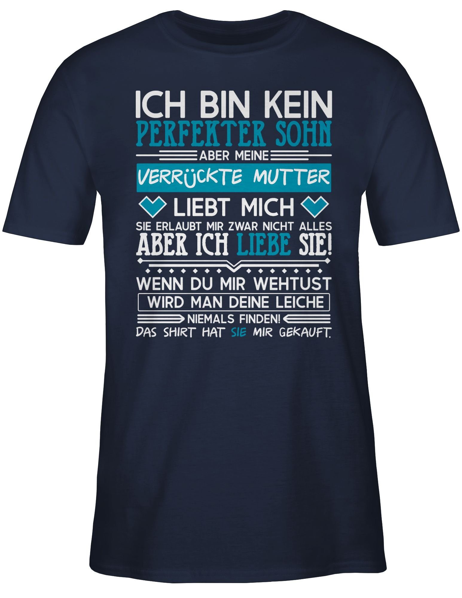 Shirtracer T-Shirt Ich bin kein perfekter Sohn - weiß Herren & Männer Gesch günstig online kaufen