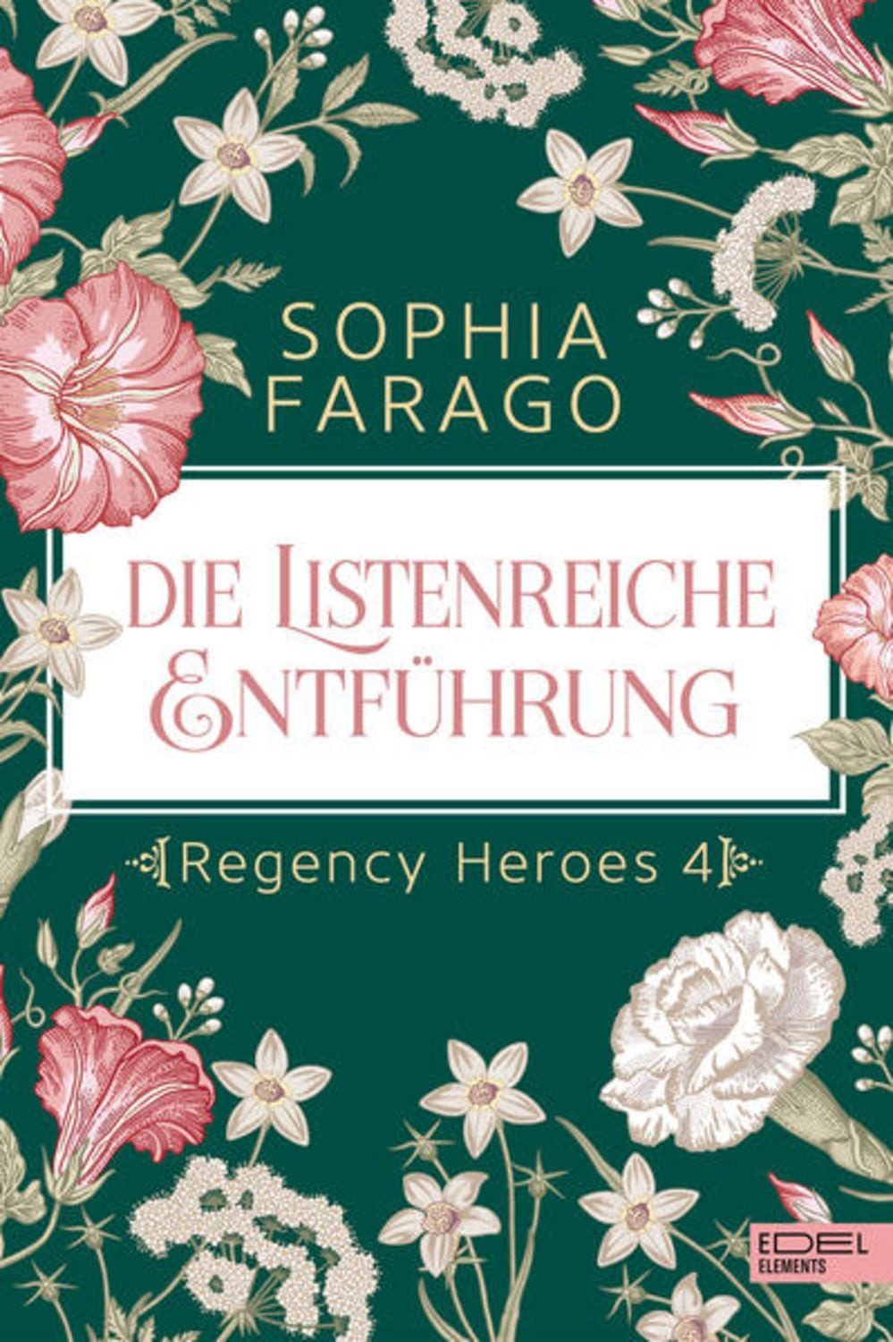Die listenreiche Entführung / Sophia Farago