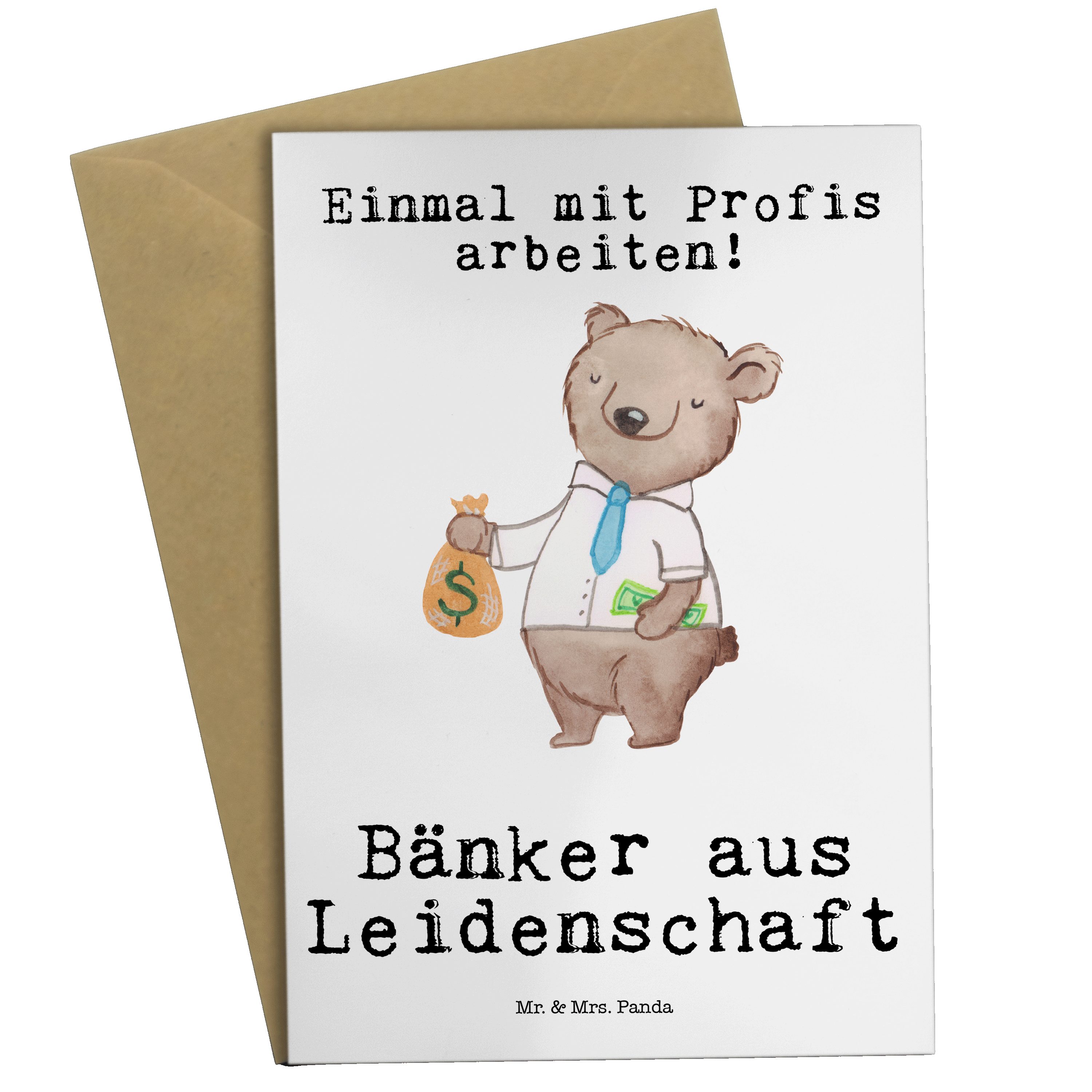 aus Panda & Geschenk, - Schenken, Mrs. Bänker Mr. - Kl Bankfachmann, Weiß Leidenschaft Grußkarte