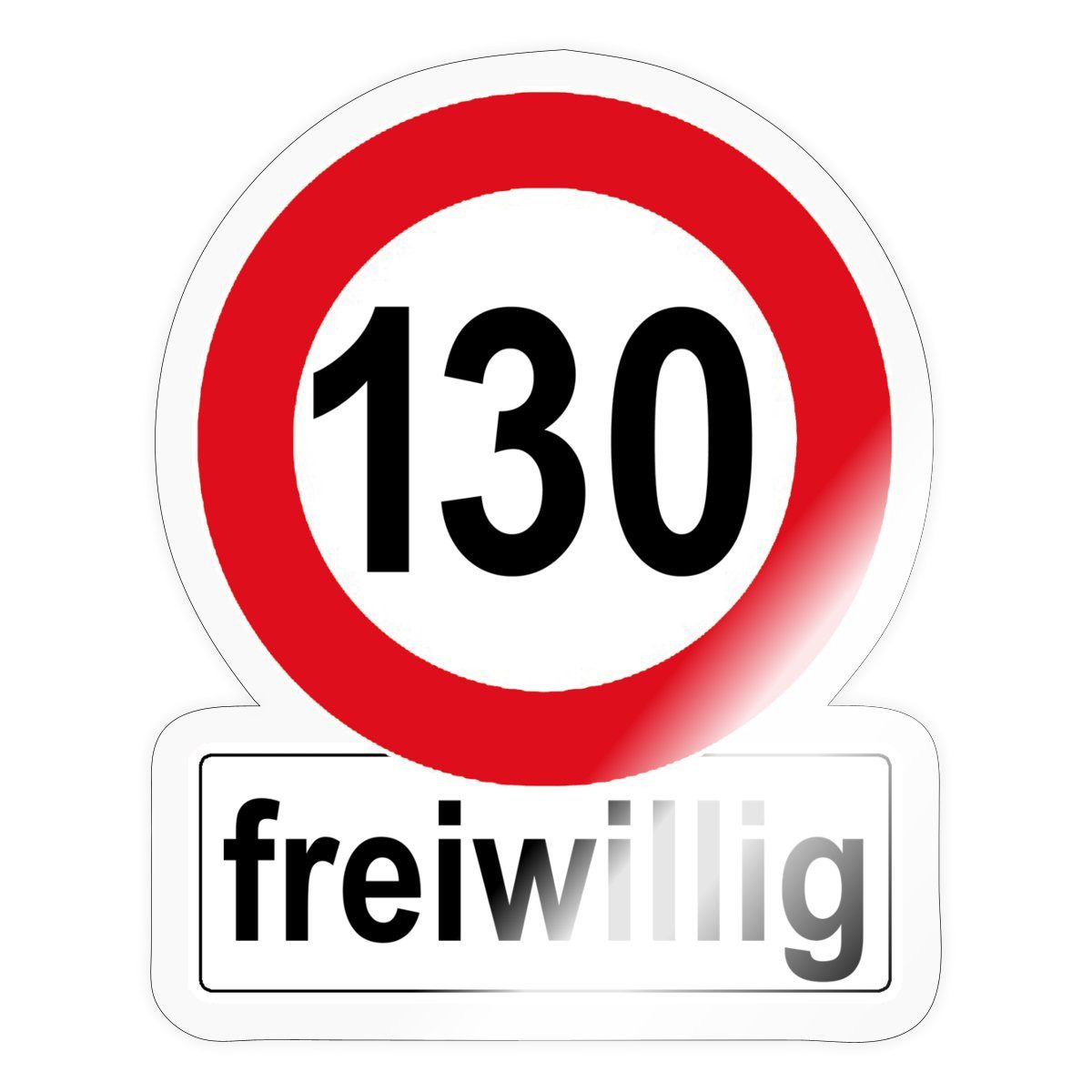 Aufkleber Freiwillig 130 KMH Aufkleber Sticker Aufkleber