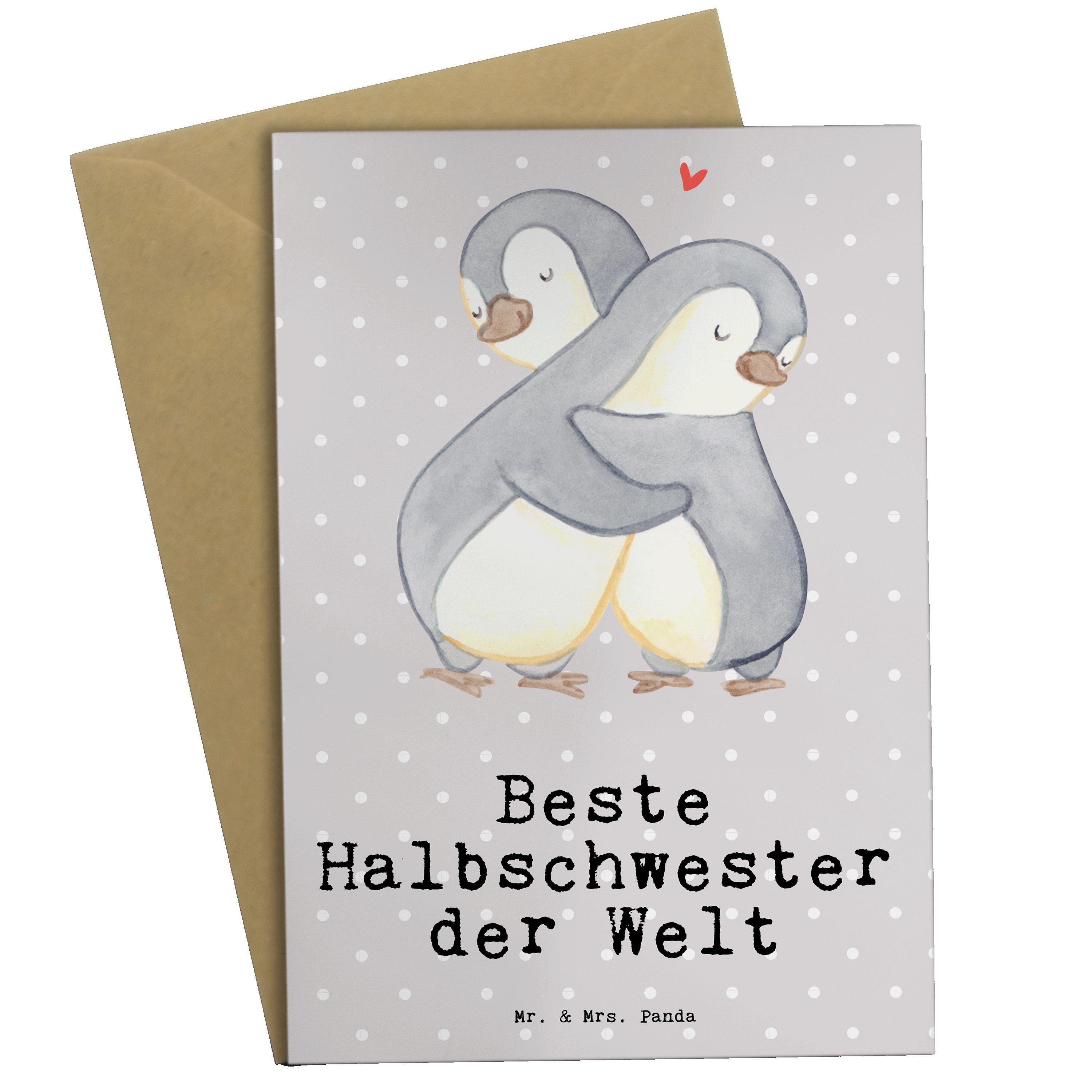 Mr. & Mrs. Panda Grußkarte Pinguin Beste Halbschwester der Welt - Grau Pastell - Geschenk, Freud