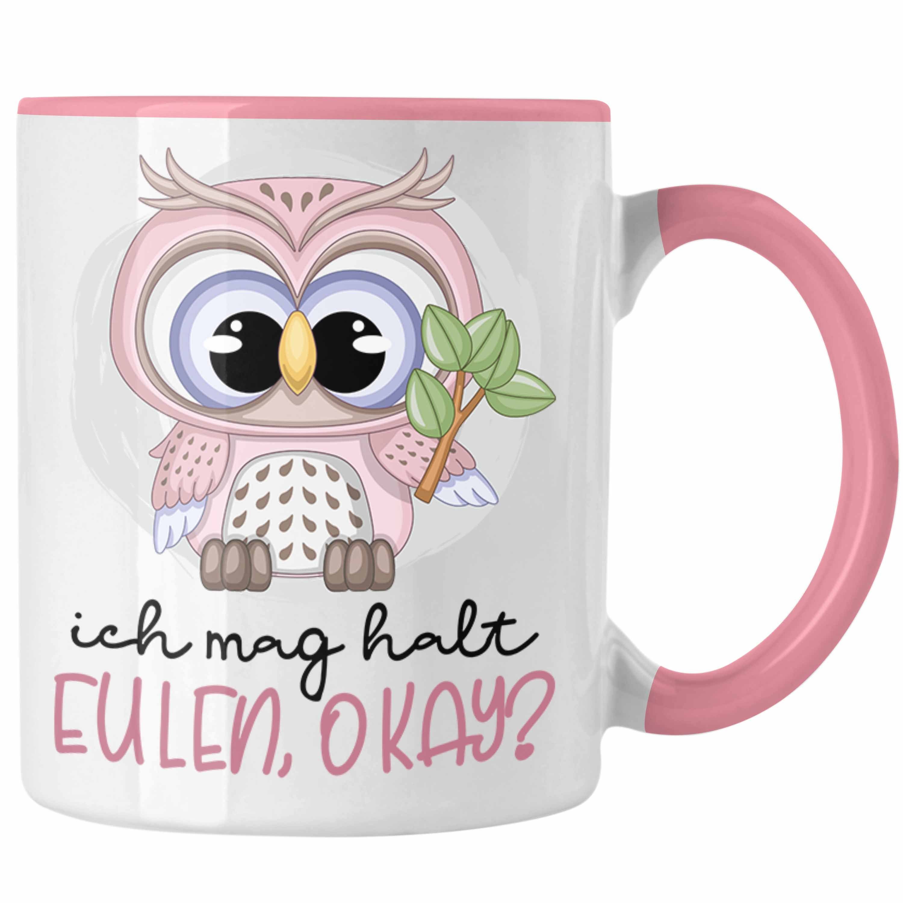 Trendation Tasse Ich Mag Halt Eulen OK Tasse Geschenk Frauen Eulenliebhaber Fans Süß