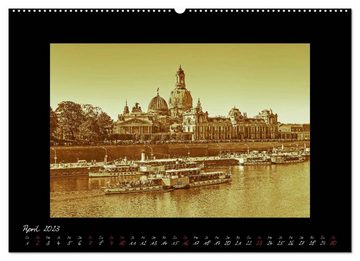 CALVENDO Wandkalender Dresden - Fotografien wie aus guten alten Zeiten (Premium, hochwertiger DIN A2 Wandkalender 2023, Kunstdruck in Hochglanz)