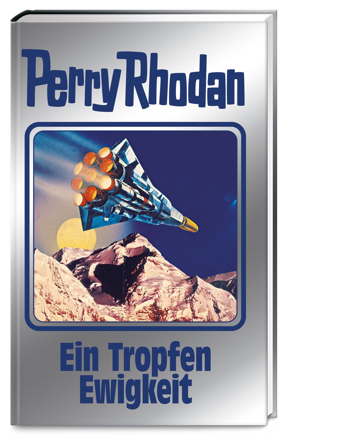 Ein Tropfen Ewigkeit / Perry Rhodan
