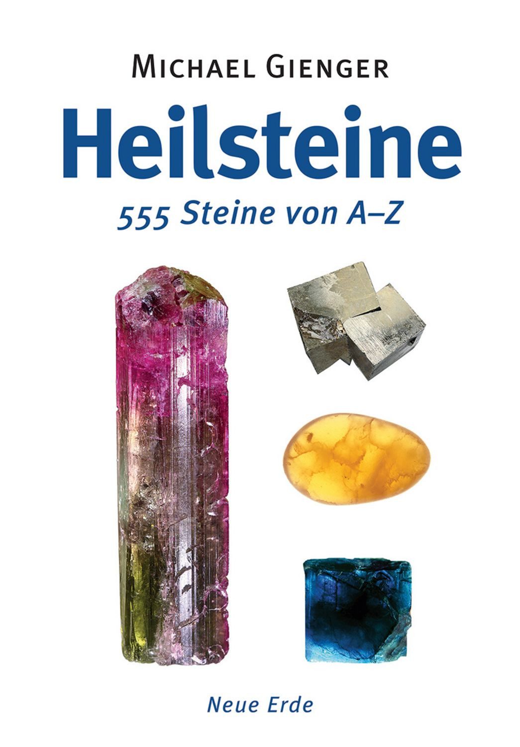 Heilsteine / Michael Gienger