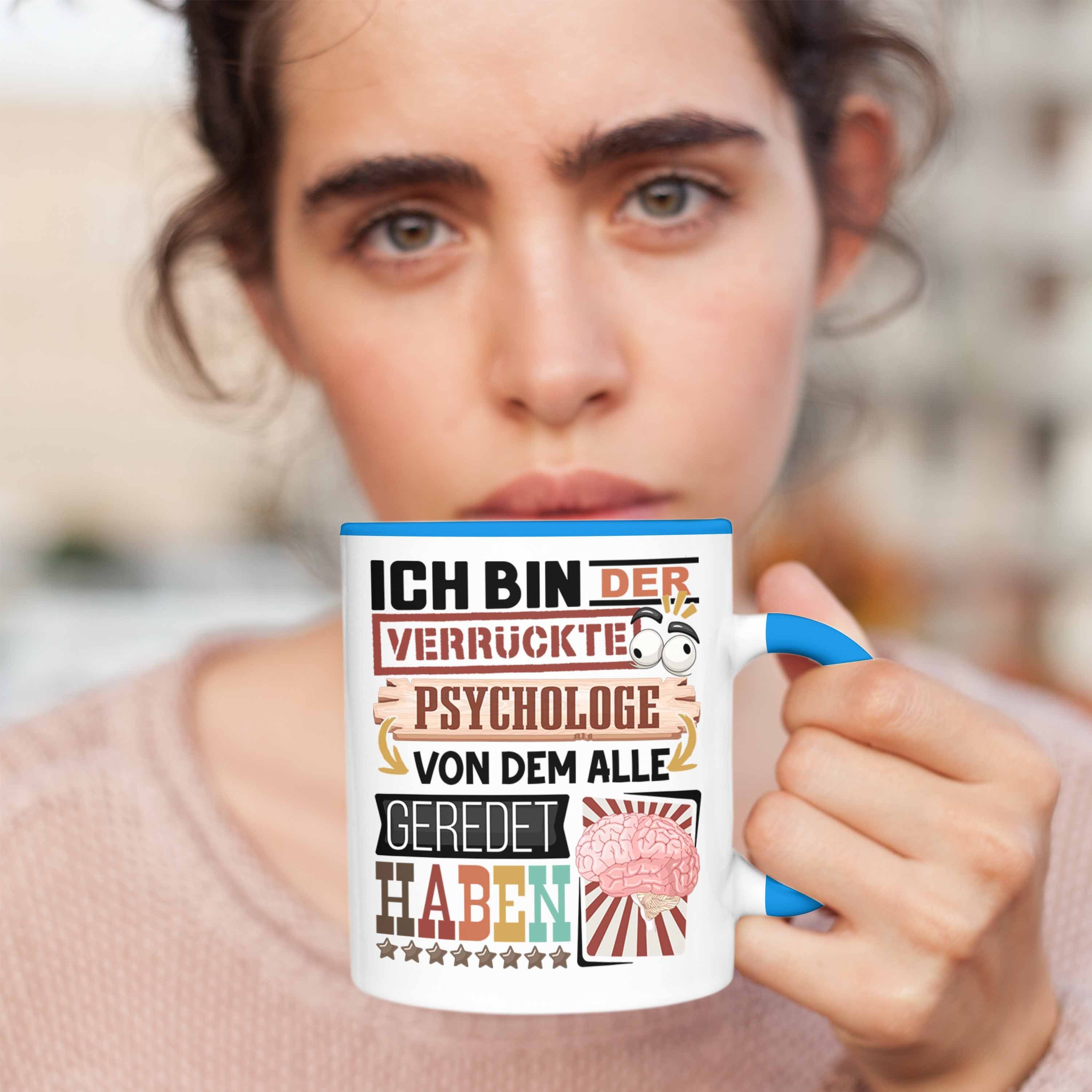 Ge für Psychologe Trendation Geschenk Lustig Geschenkidee Spruch Tasse Psychologe Blau Tasse