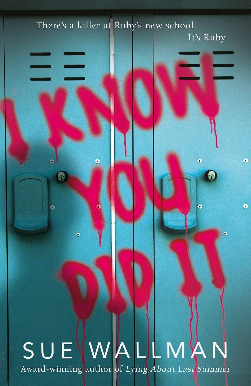 I Know You Did It / Sue Wallman