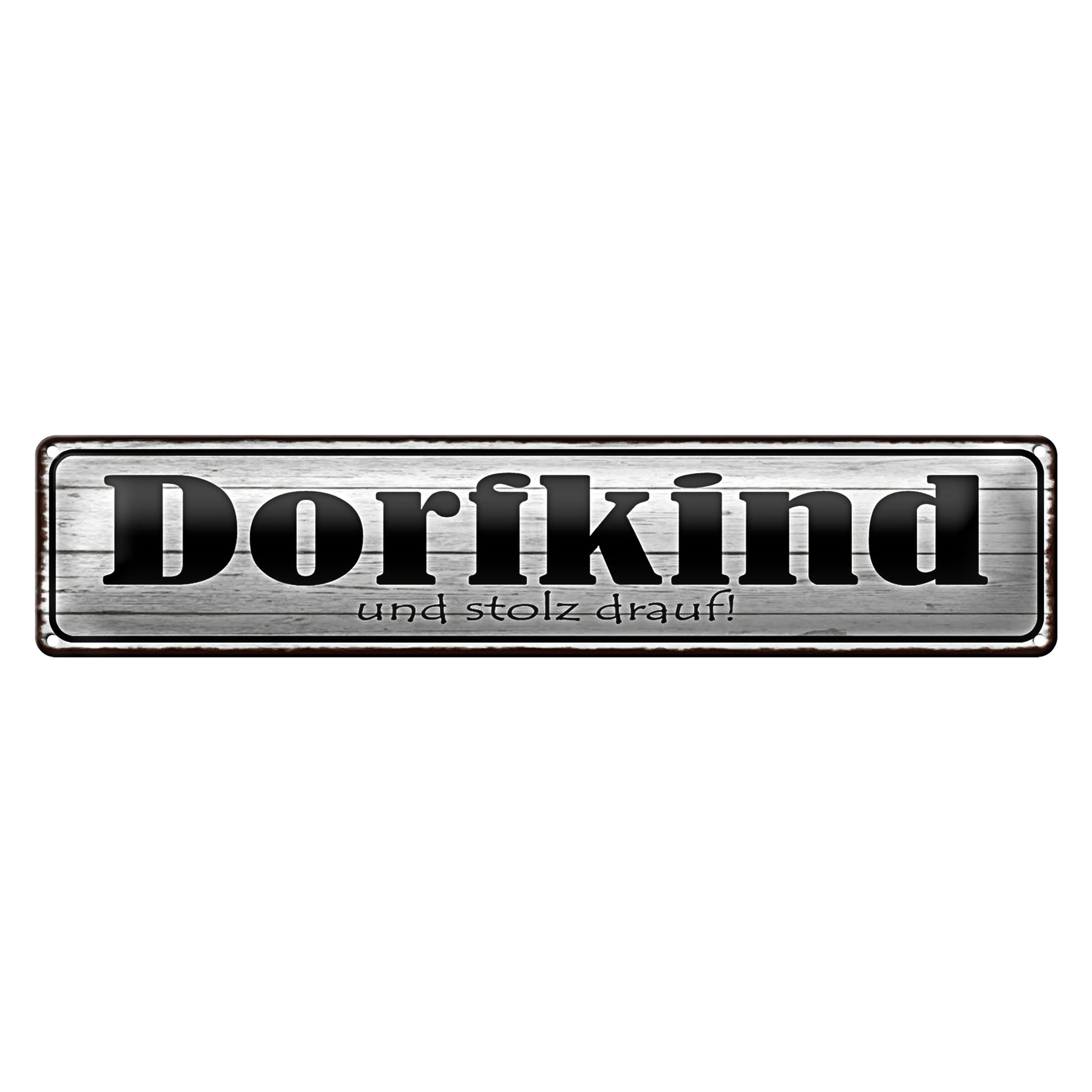 Metallschild Blechschild Spruch 46x10cm Dorfkind uns stolz drauf Dekoration