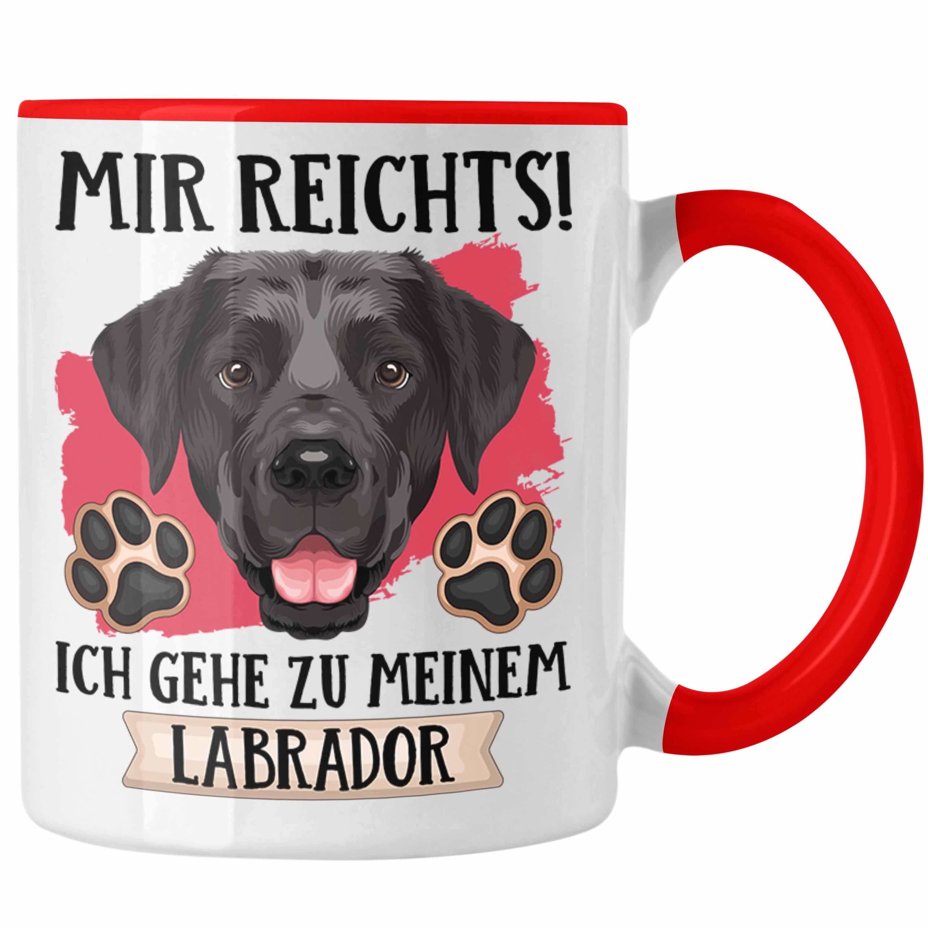 Sonderangebotswaren Trendation Tasse Besitzer Spruch Geschenk Reic Geschenkidee Mir Labrador Tasse Lustiger Rot