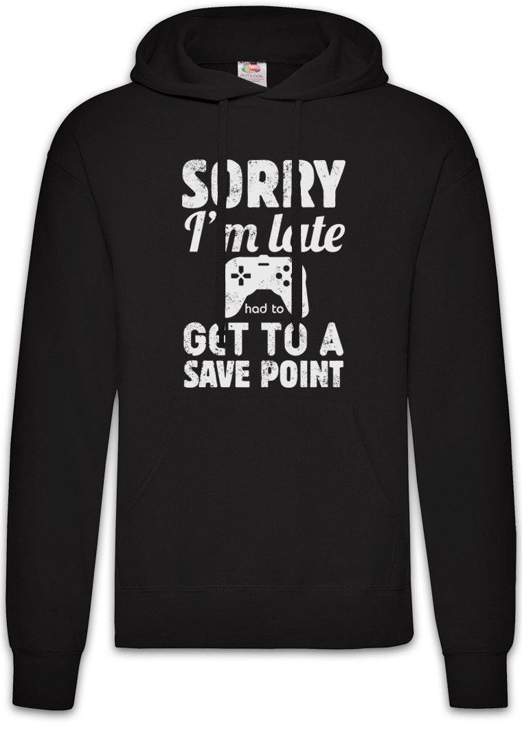 Hoodie Sorry I'm Late Herren Hoodie Autosave Gamer Games Gaming Video PC Save