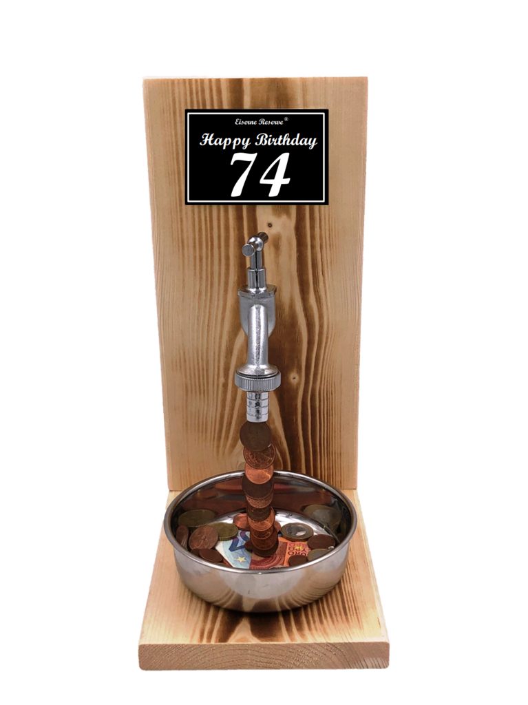 Geschenkbox Happy Birthday 74 Geburtstag - Eiserne Reserve Geldhahn - Geld versche