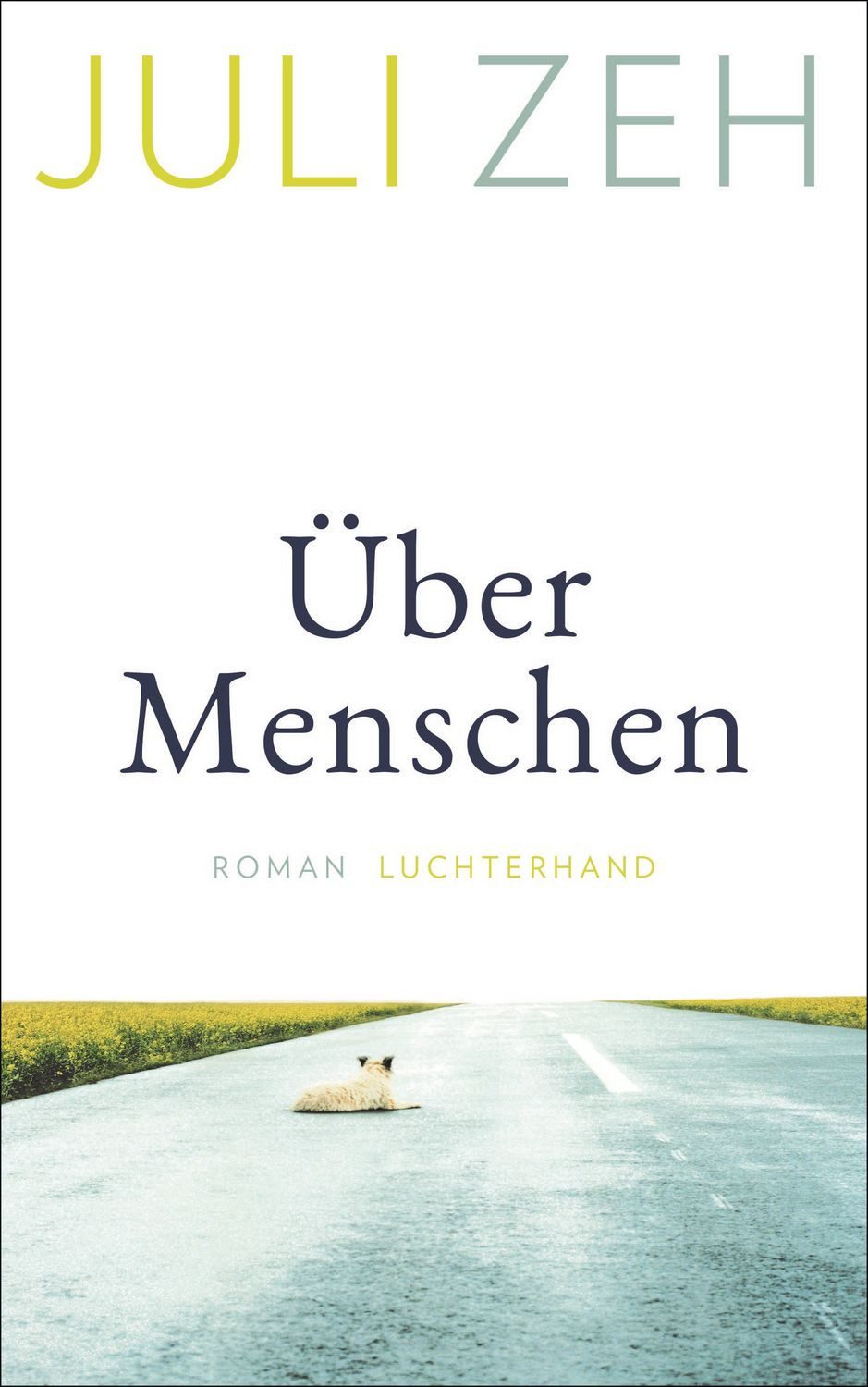 Über Menschen / Juli Zeh