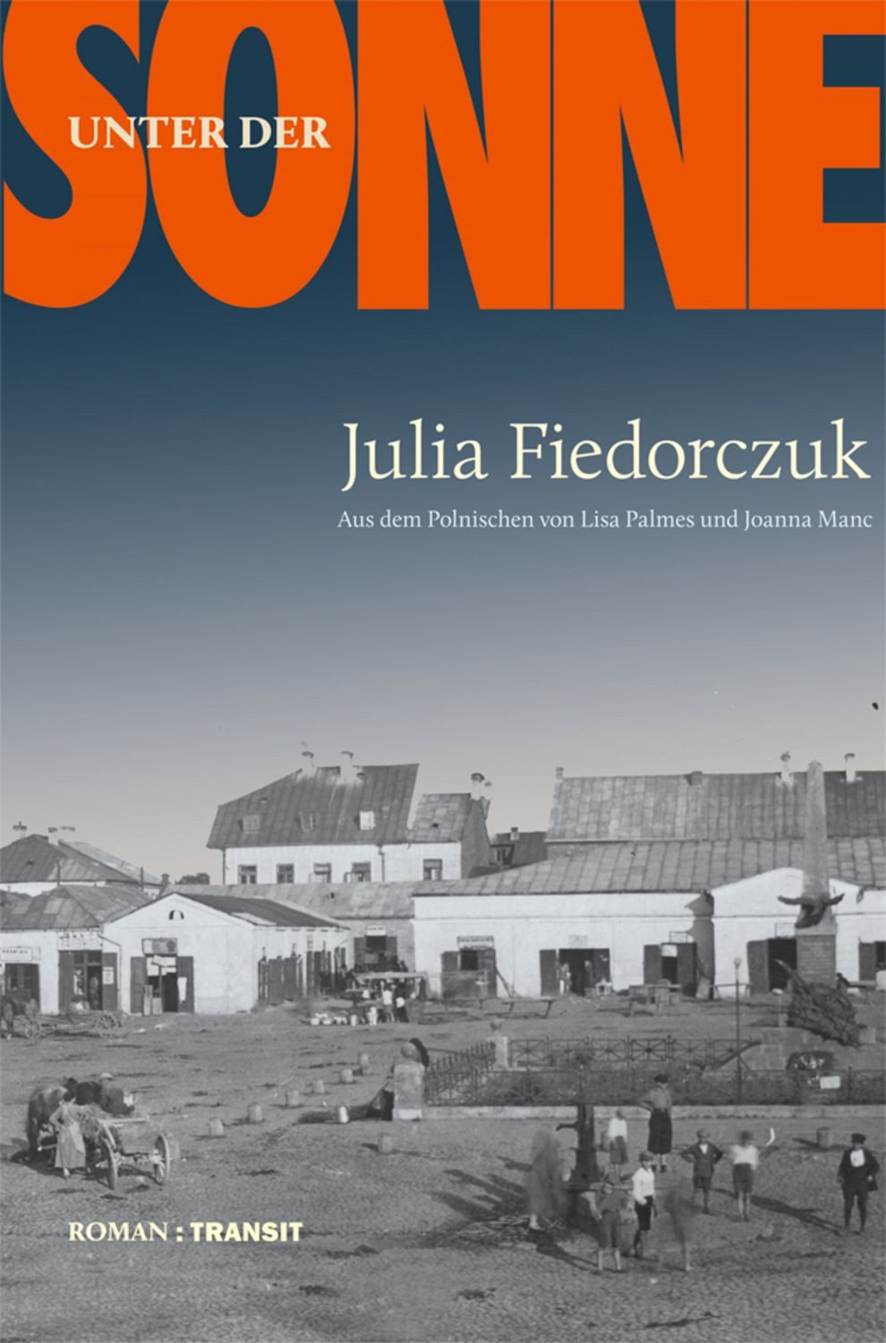 Unter der Sonne / Julia Fiedorczuk