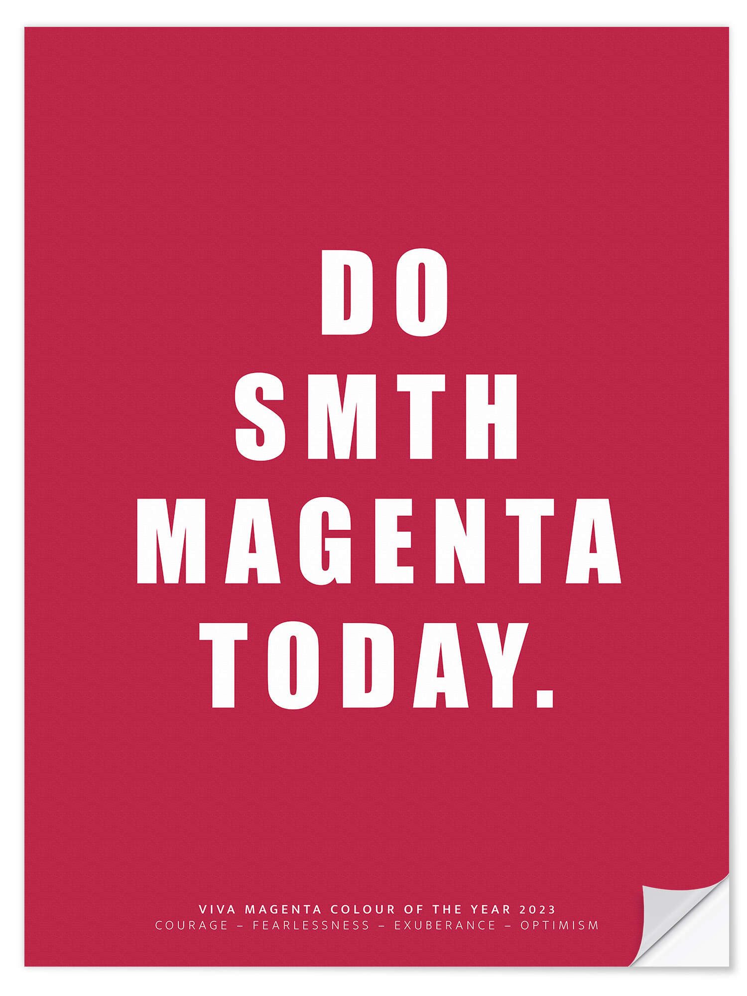 Posterlounge Wandfolie Editors Choice, Do Smth Magenta Today III, Wohnzimmer Viva Magenta Living Grafikdesign