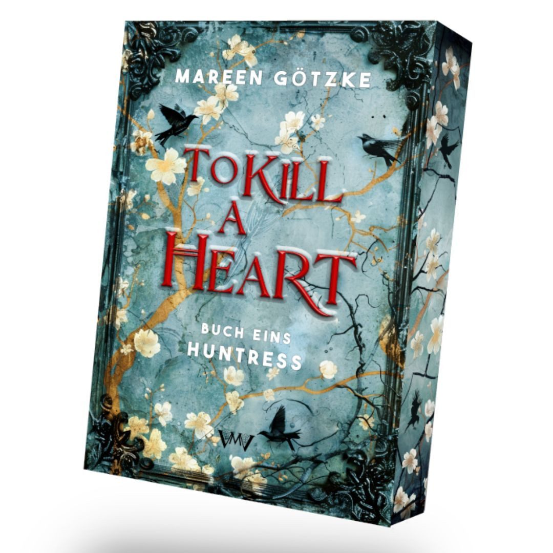 Jugendbuch To Kill a Heart - Huntress Mareen Götzke