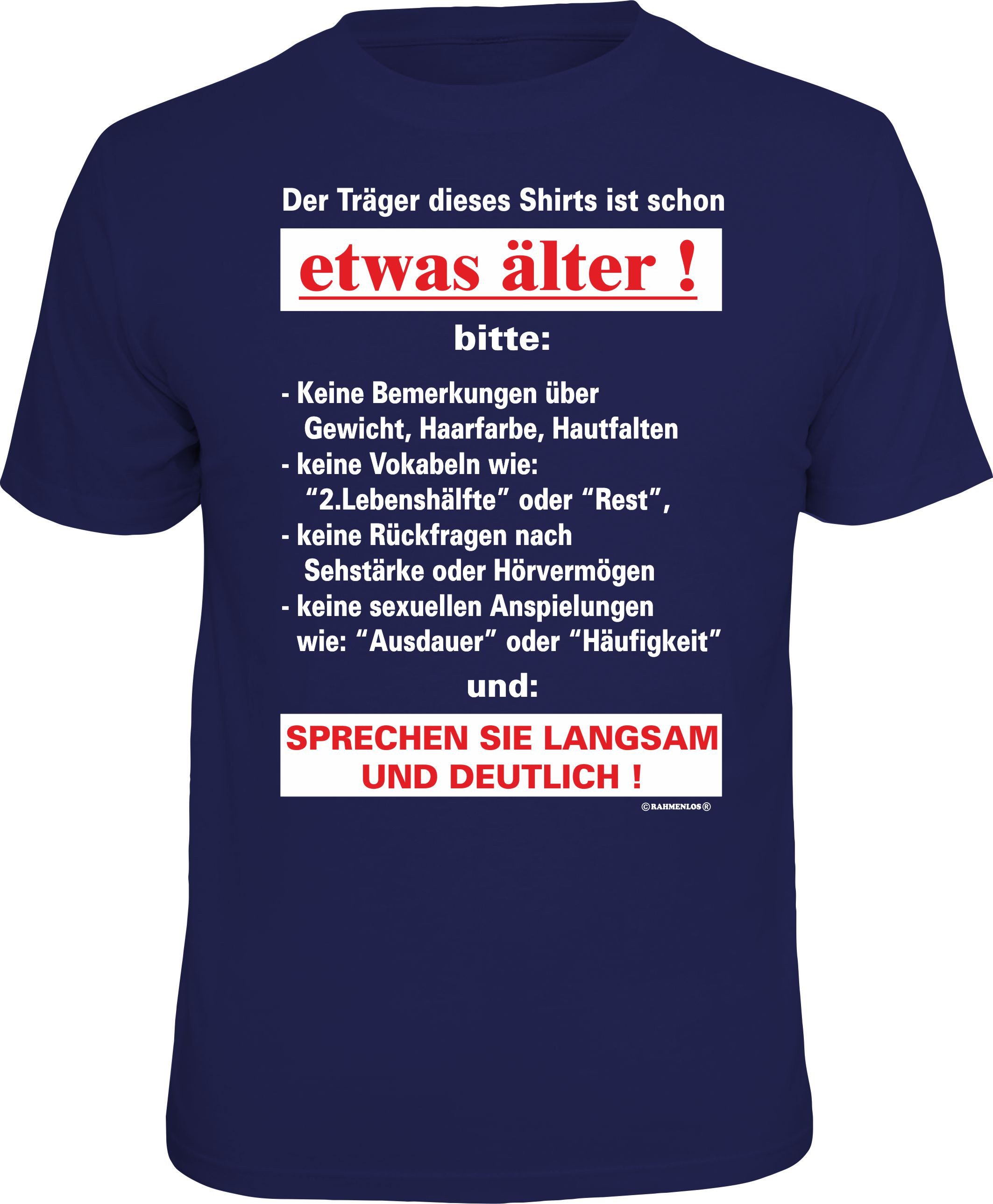 T-Shirt für den Älteren, der etwas Rücksicht benötigt