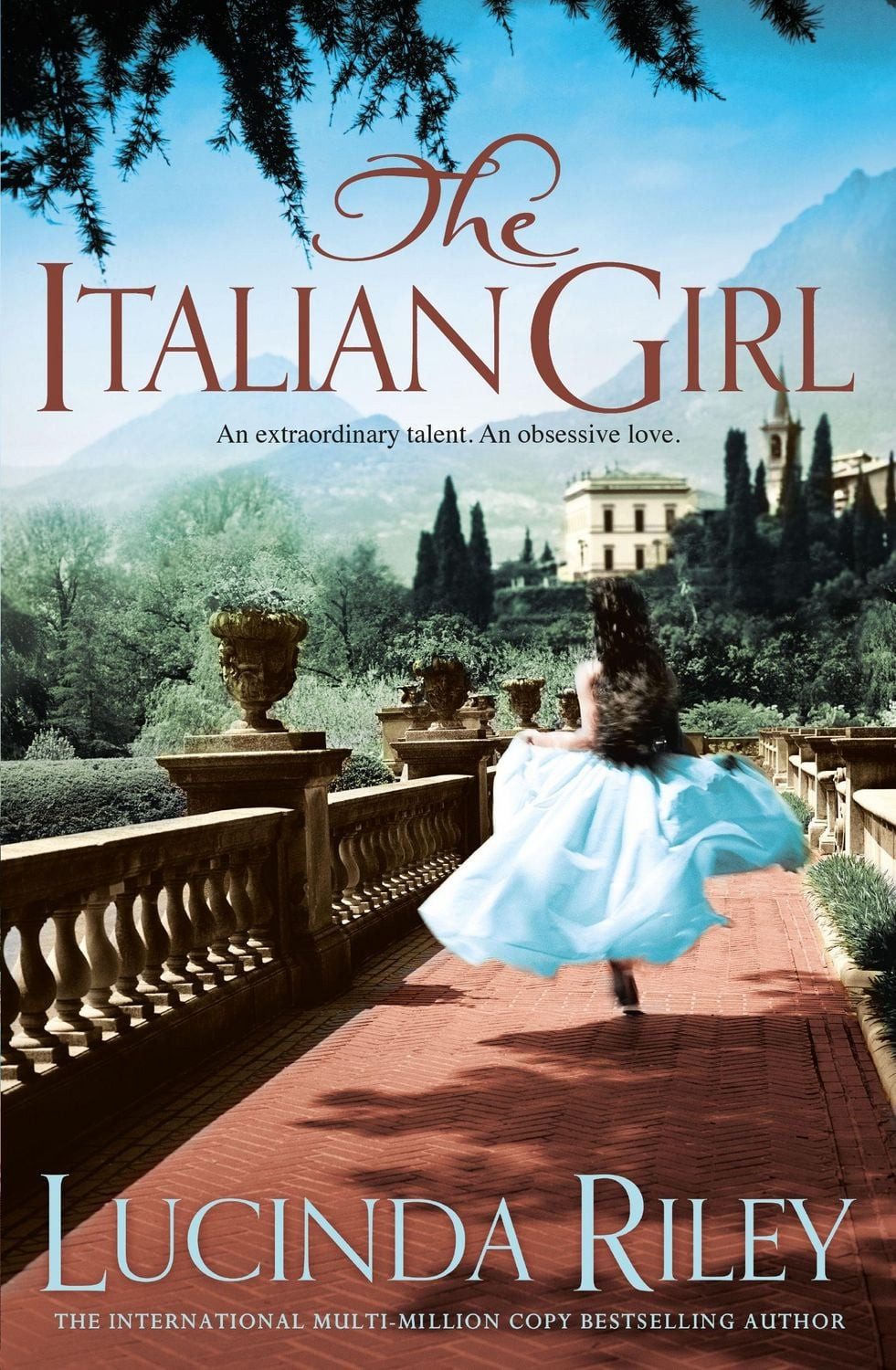 The Italian Girl / Lucinda Riley, An unforgettable story of love and betrayal from the bestselling author of The Seven Sisters series