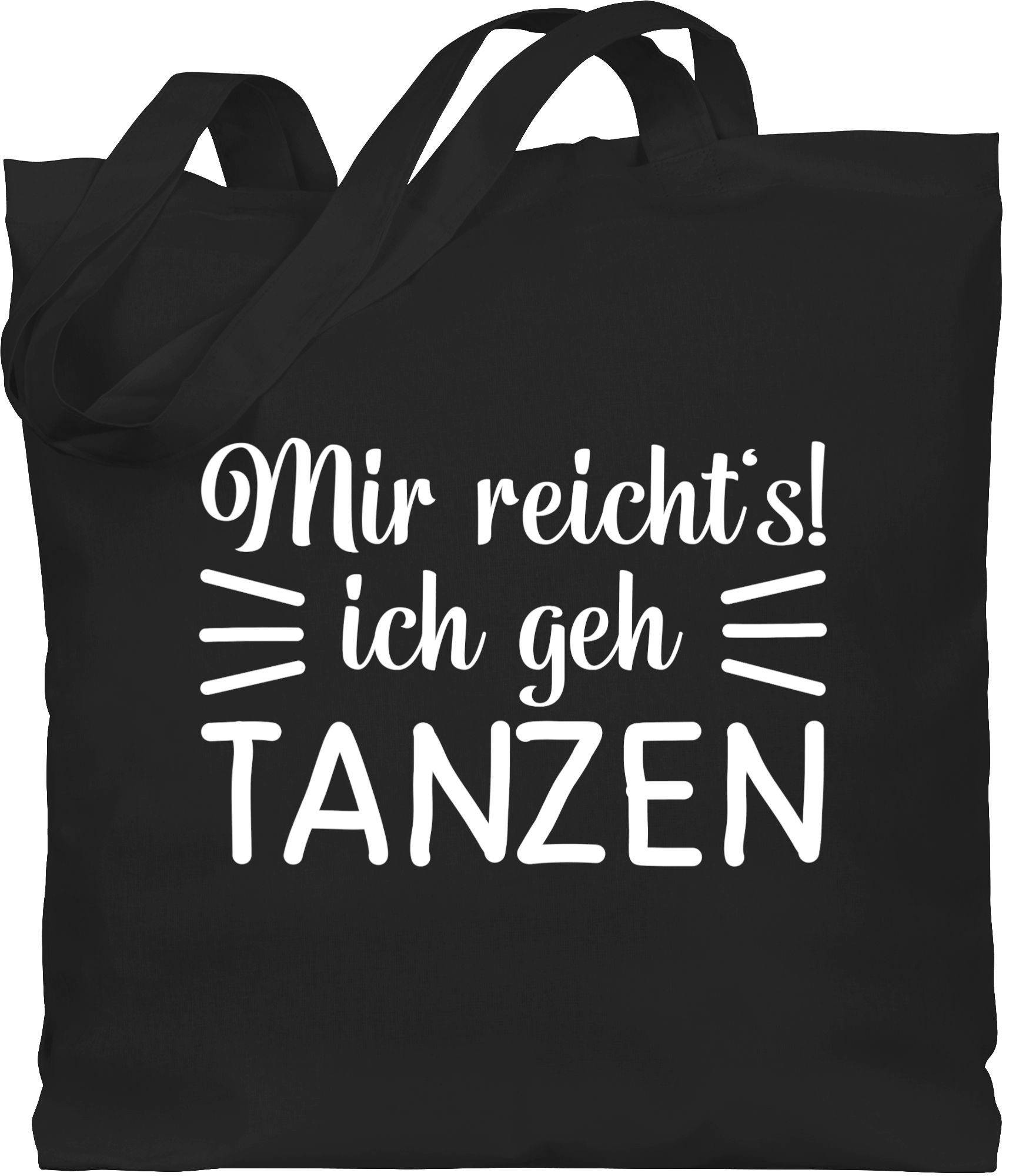 Shirtracer Umhängetasche Mir reicht's ich geh tanzen, Tanzen Geschenk