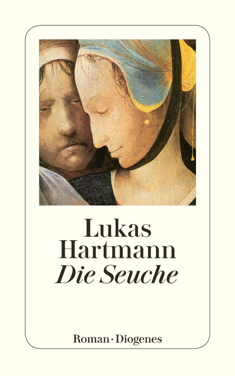 Die Seuche / Lukas Hartmann