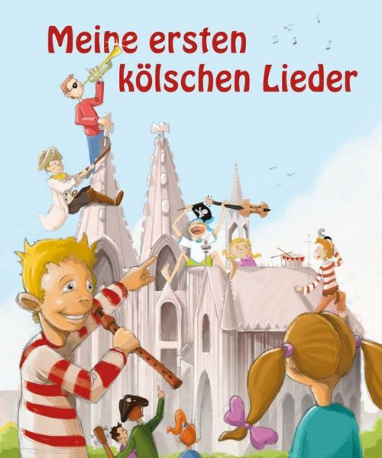 Meine ersten kölschen Lieder / Manfred Söntgen