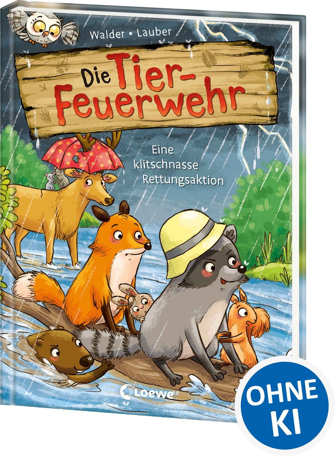 Die Tier-Feuerwehr (Band 2) - Eine klitschnasse Rettungsaktion / Vanessa Walder