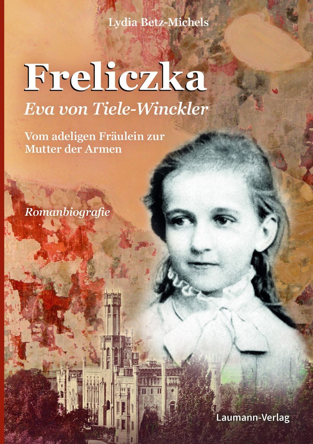 Freliczka Eva von Tiele-Winckler / Lydia Betz-Michels