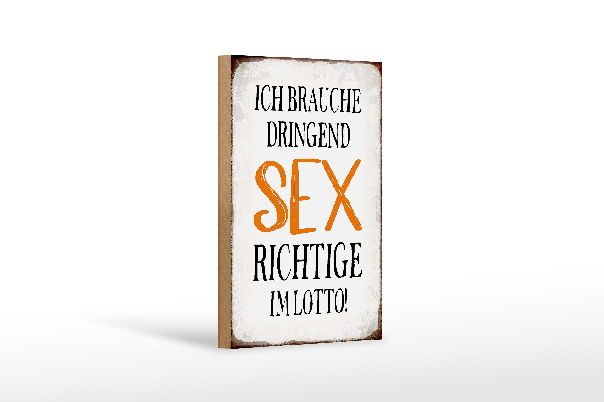 Femer GmbH Holzbild Spruch 12x18 cm ich brauche dringend Sex, Sprüche Zitate Lustiges (1 St), Glatte Holzfaserplatte (MDF), vorn beschichtet
