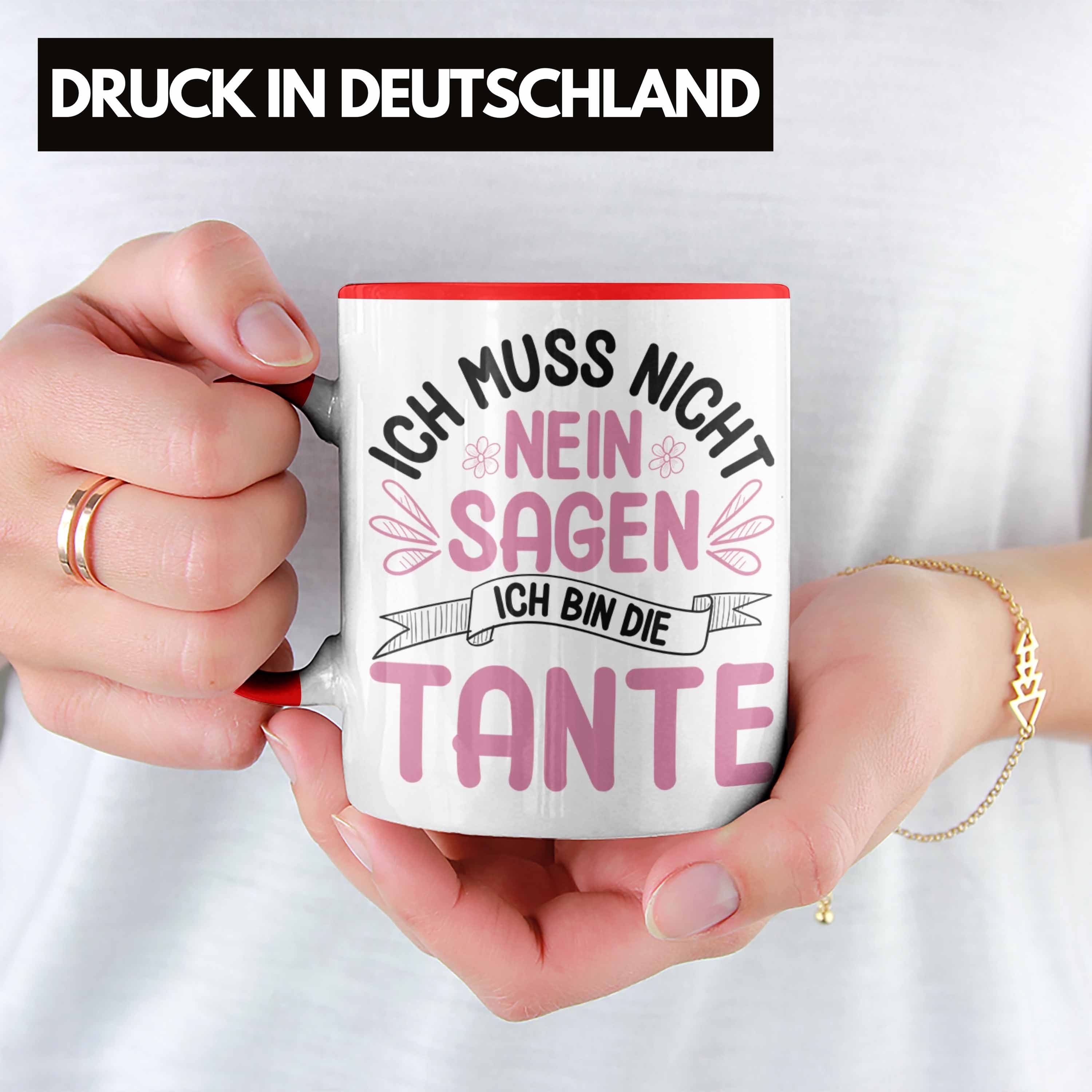 Nein Tasse Rot Spruch Tasse Trendation Lustig Geschenkidee Geschenk Ich Muss Trendation - Nicht Tante Sagen