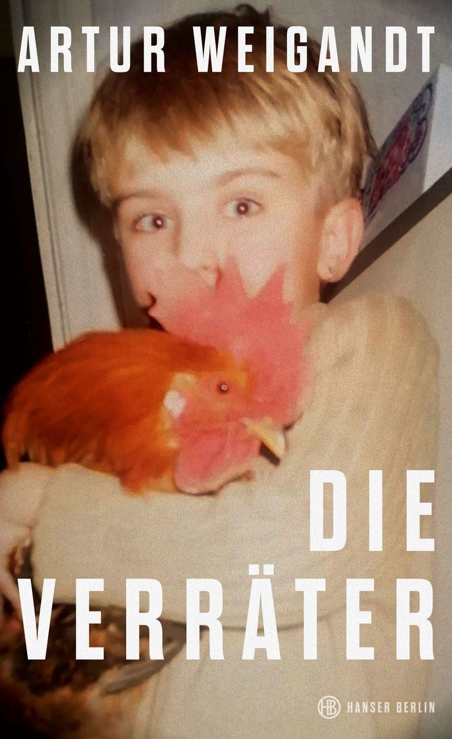 Die Verräter / Artur Weigandt