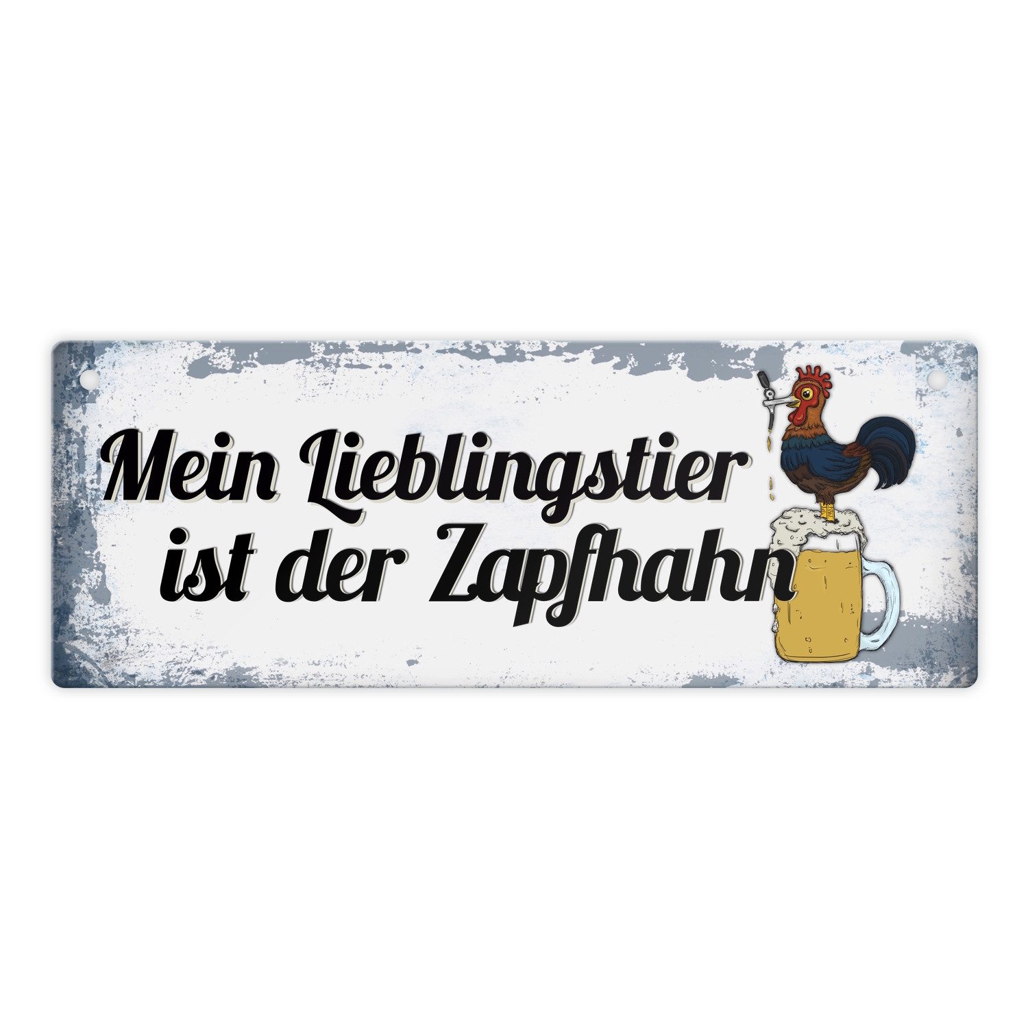 Metallschild Metallschild mit Spruch: Mein Lieblingstier ist der Zapfhahn Schild