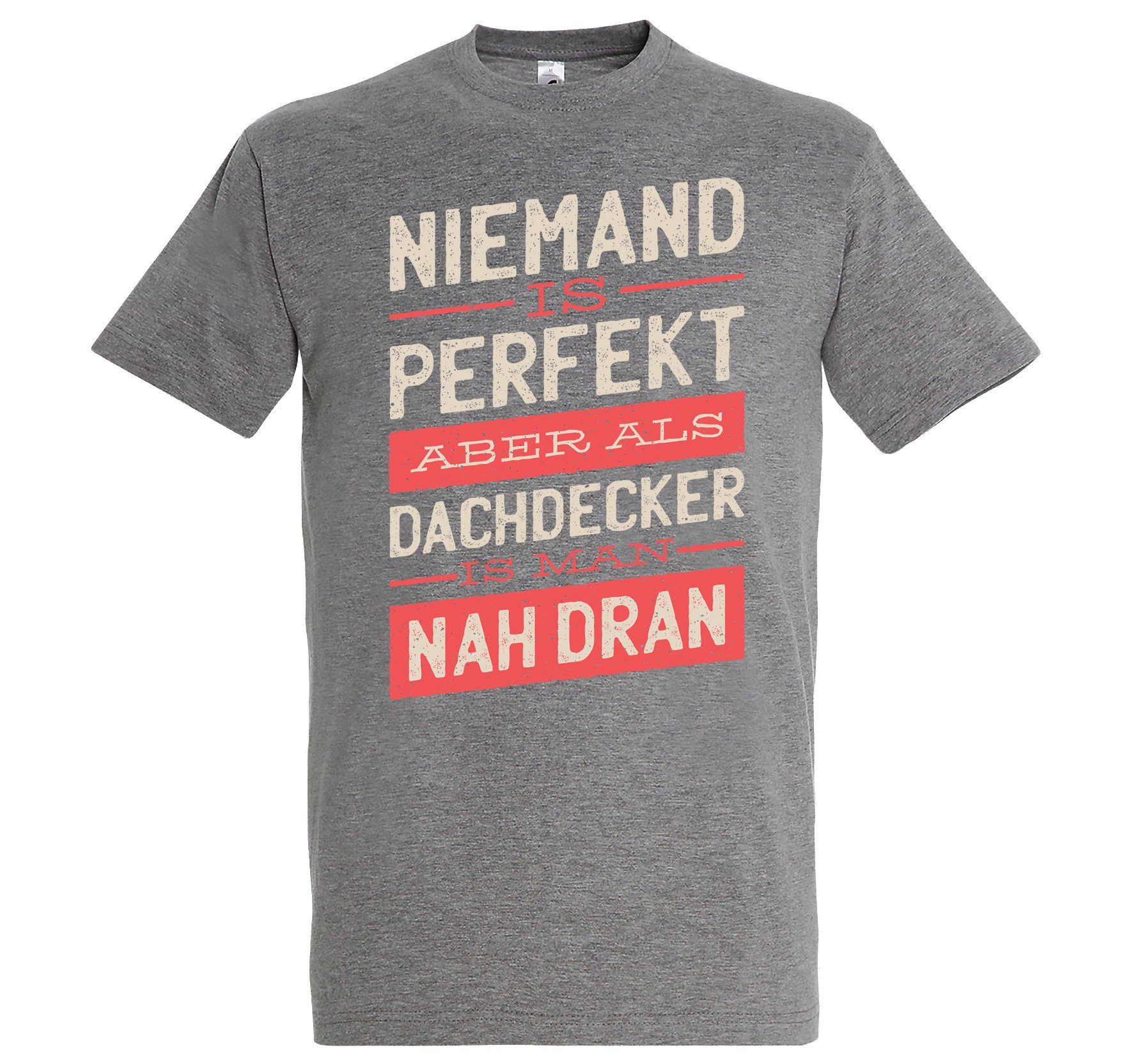 Youth Designz T-Shirt Dachdecker Herren Shirt mit lustigem Spruch Frontprint Grau