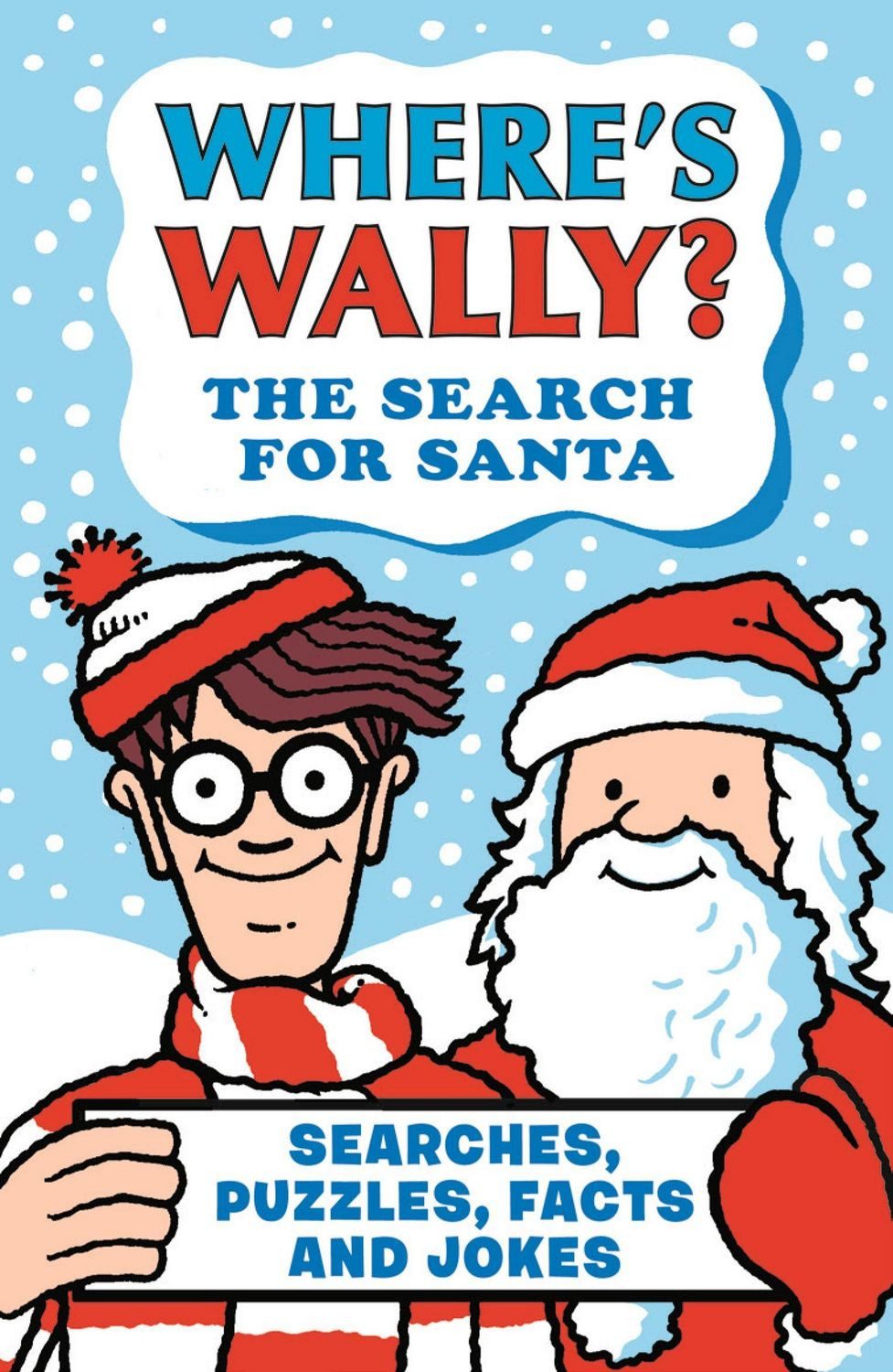 Where's Wally? The Search for Santa / Martin Handford