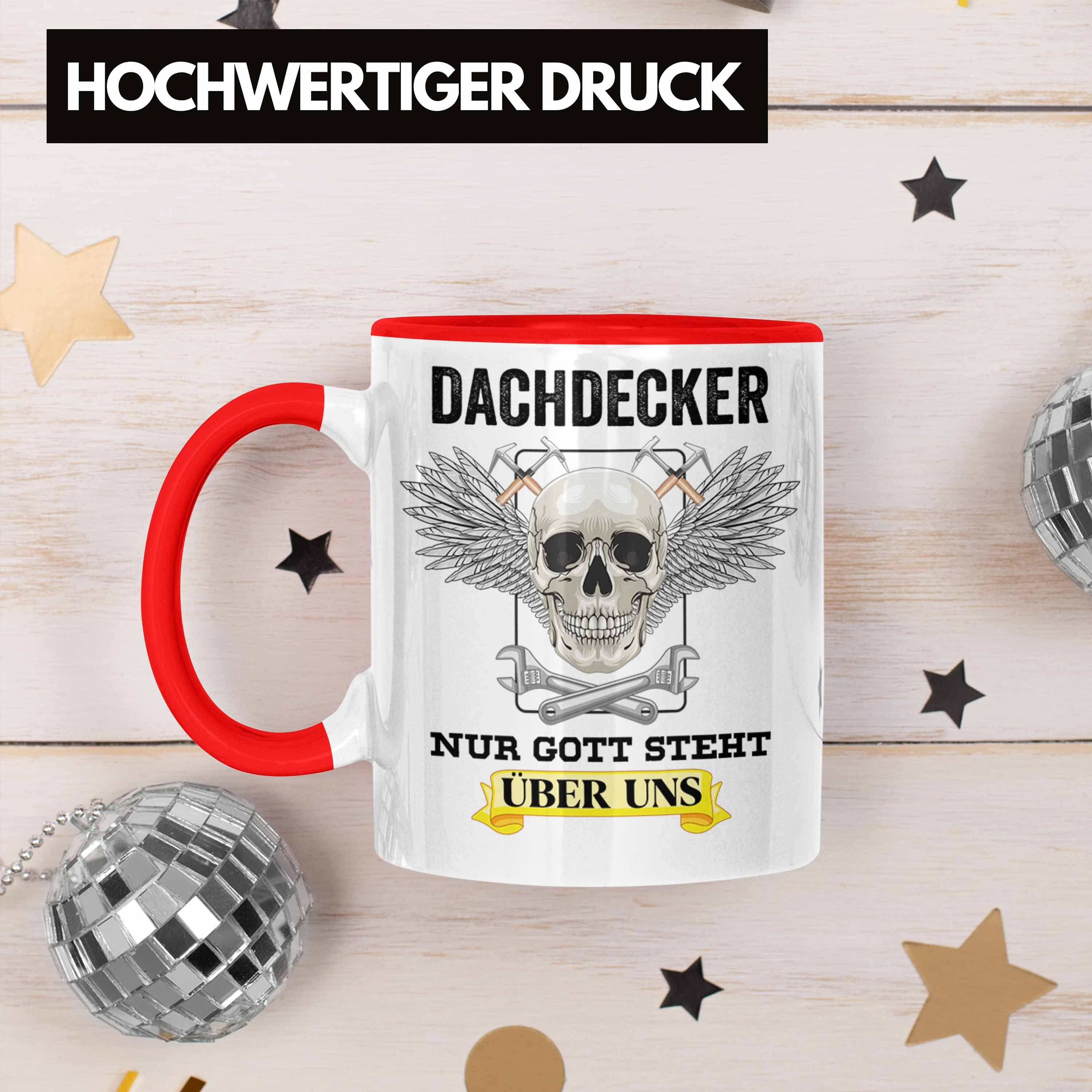 Totenkopf Trendation Mann Lustig Geschenke Tasse Zubehör Dachdecker-Meister Männer Trendation Kaffeetasse Dachdecker Geschenkidee Rot - Tasse