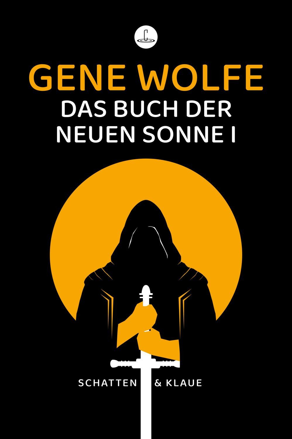 Das Buch der neuen Sonne I / Gene Wolfe