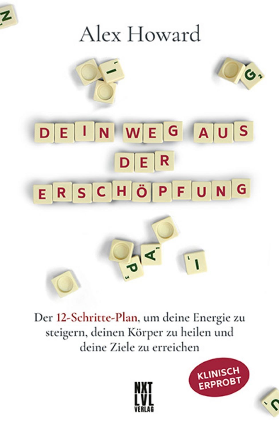 Dein Weg aus der Erschöpfung / Alex Howard