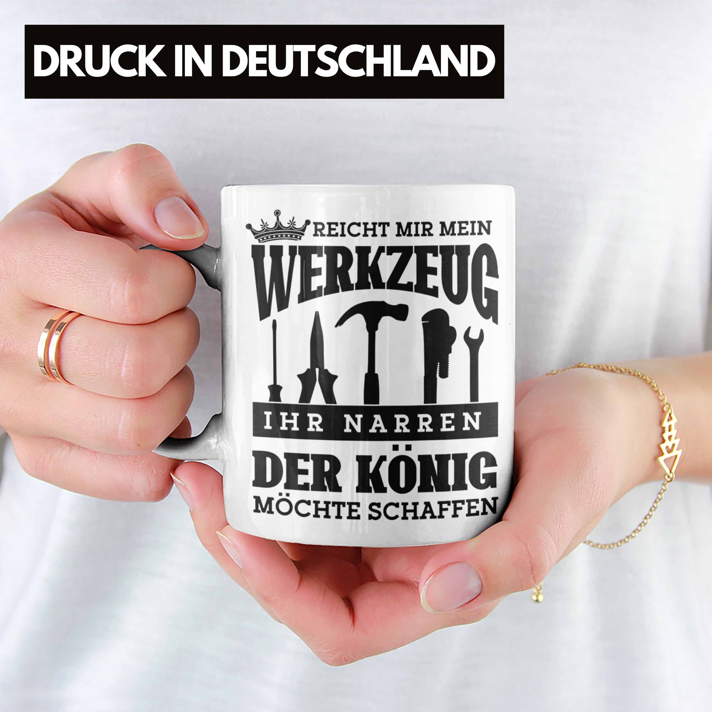 Handwerker-Tasse Mir für Mein Weiss Geschenk Tasse Werkze Reicht Trendation Heimwerker Profis