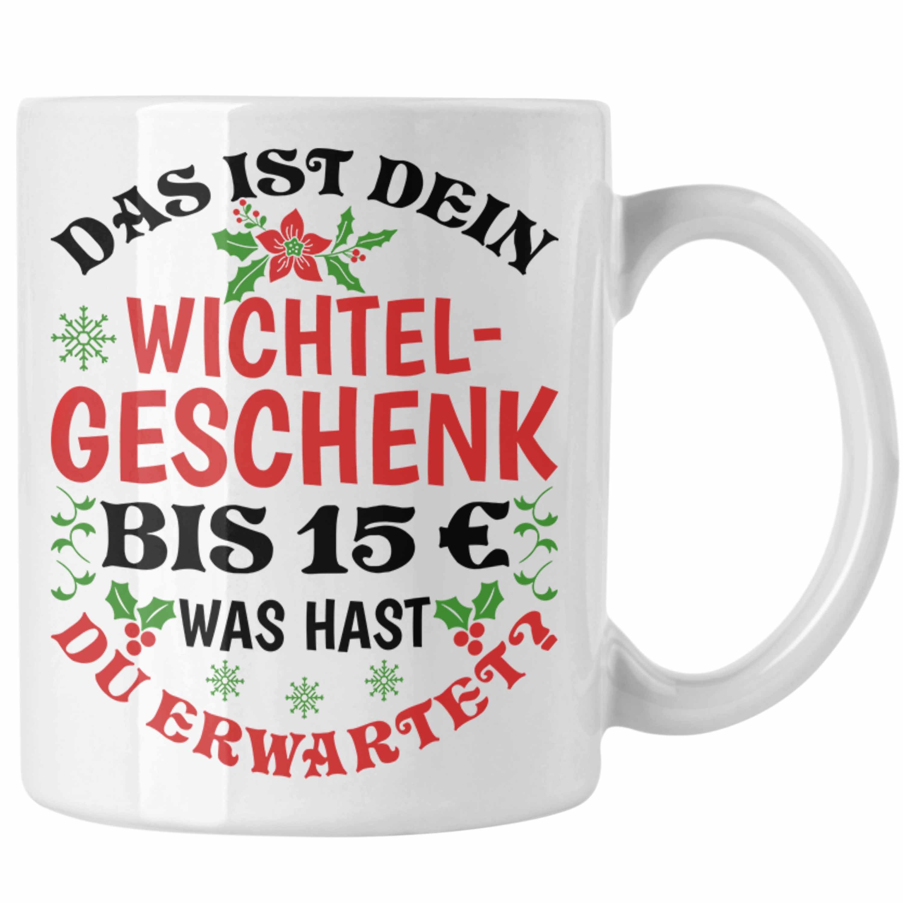 Trendation Tasse Wichtelgeschenk für 15 Euro Tasse Wichteln für Frauen Kollegen Wichtel Weiss