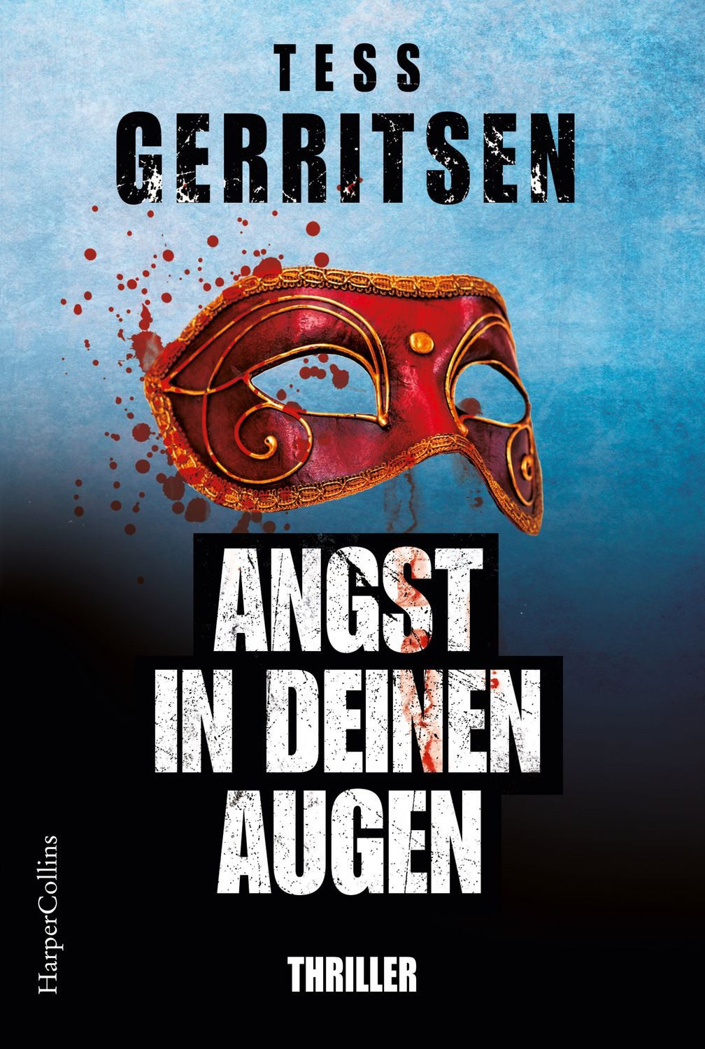 Angst in deinen Augen / Tess Gerritsen