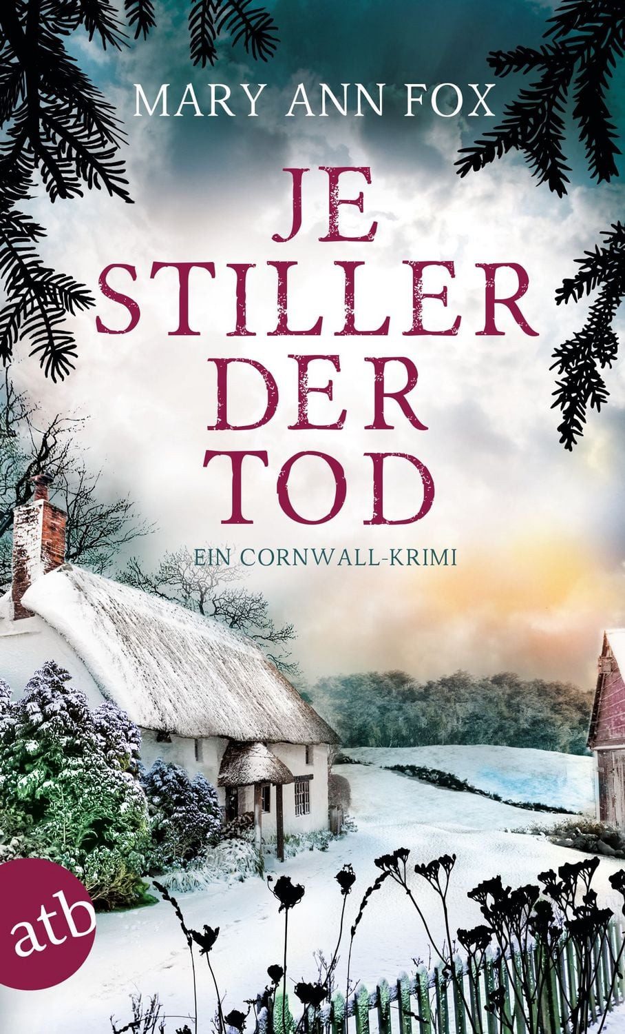 Je stiller der Tod / Mary Ann Fox