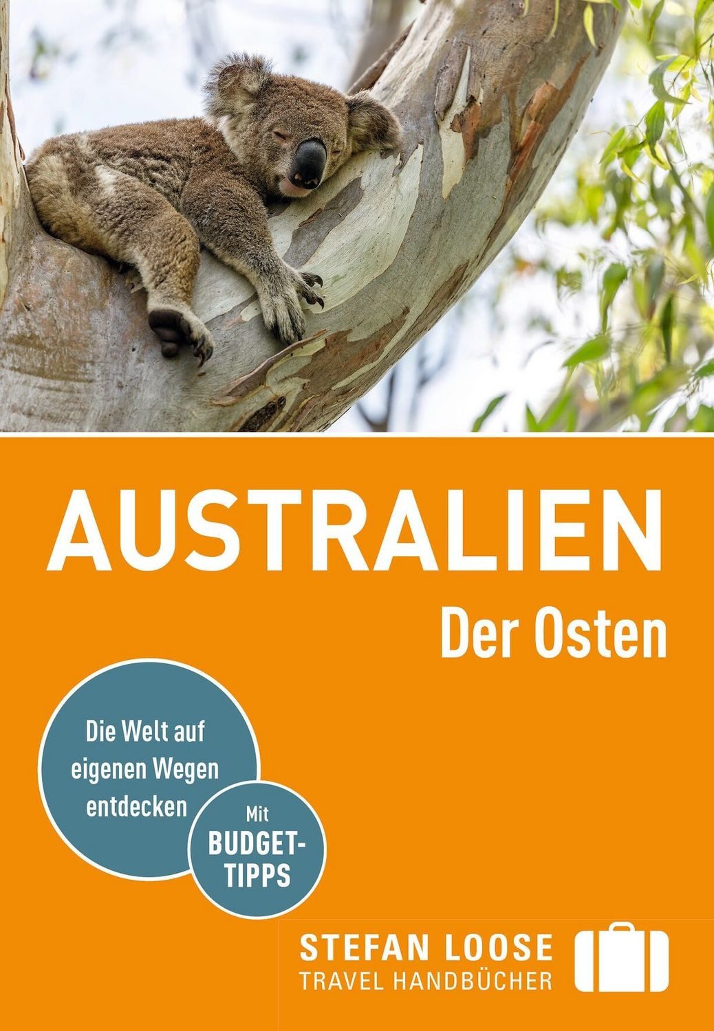 Stefan Loose Reiseführer Australien, Der Osten / Corinna Melville, Anne Dehne