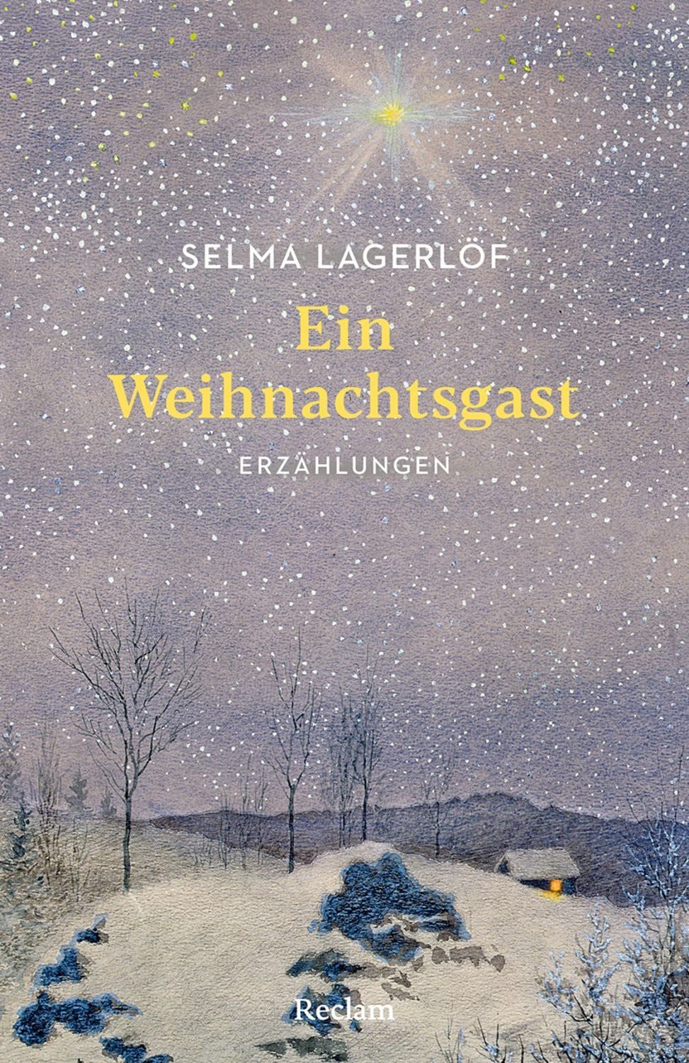 Ein Weihnachtsgast. Erzählungen / Selma Lagerlöf