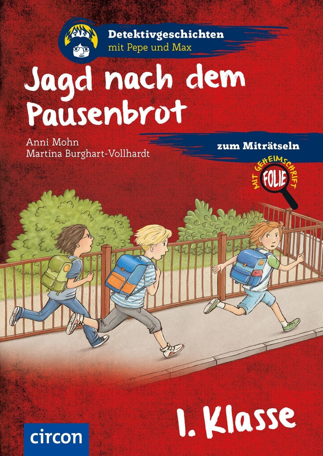 Jagd nach dem Pausenbrot / Anni Mohn