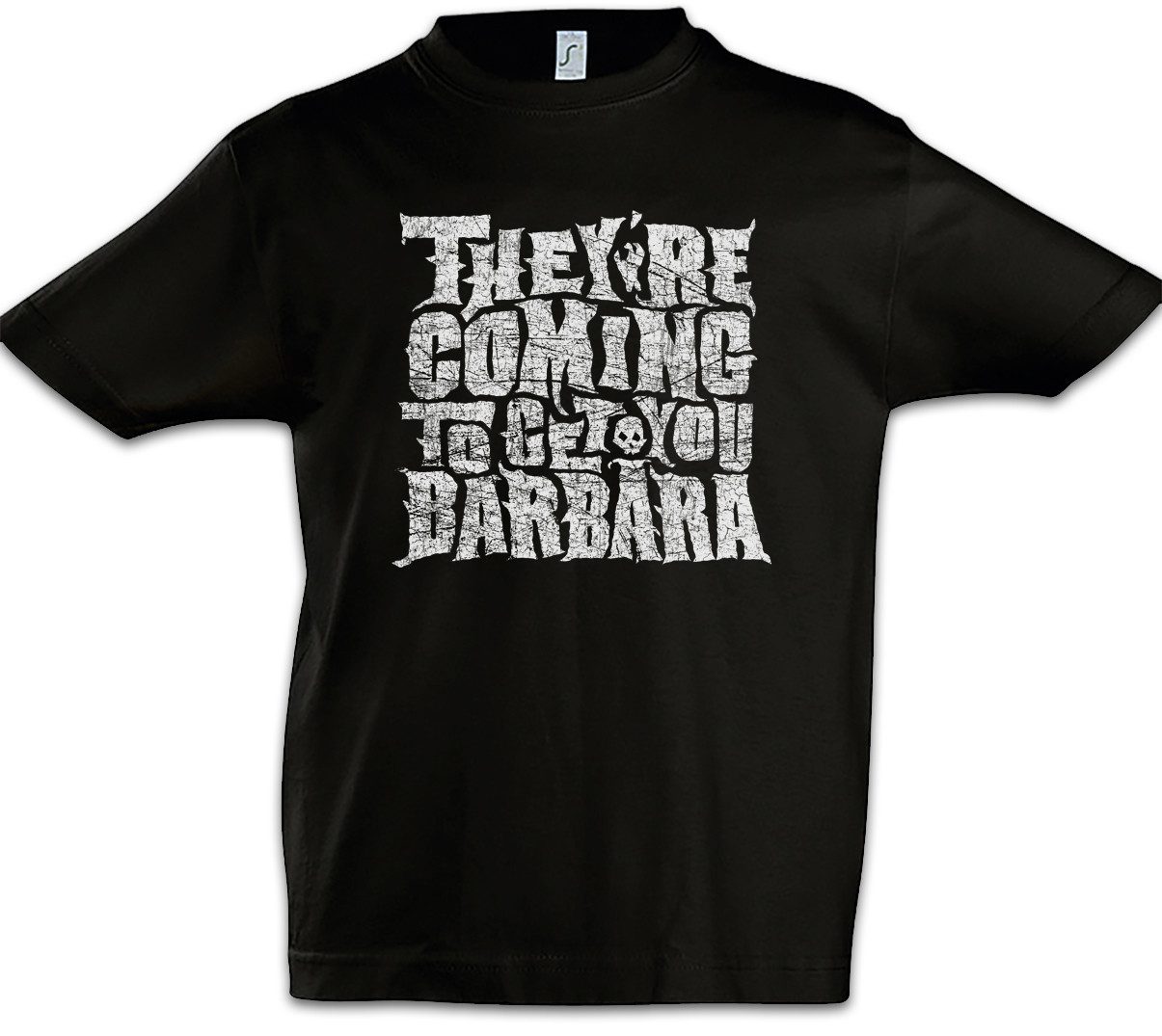 Print-Shirt Coming To Get You Kinder T-Shirt Night Rise Return Of Barbra Dead The