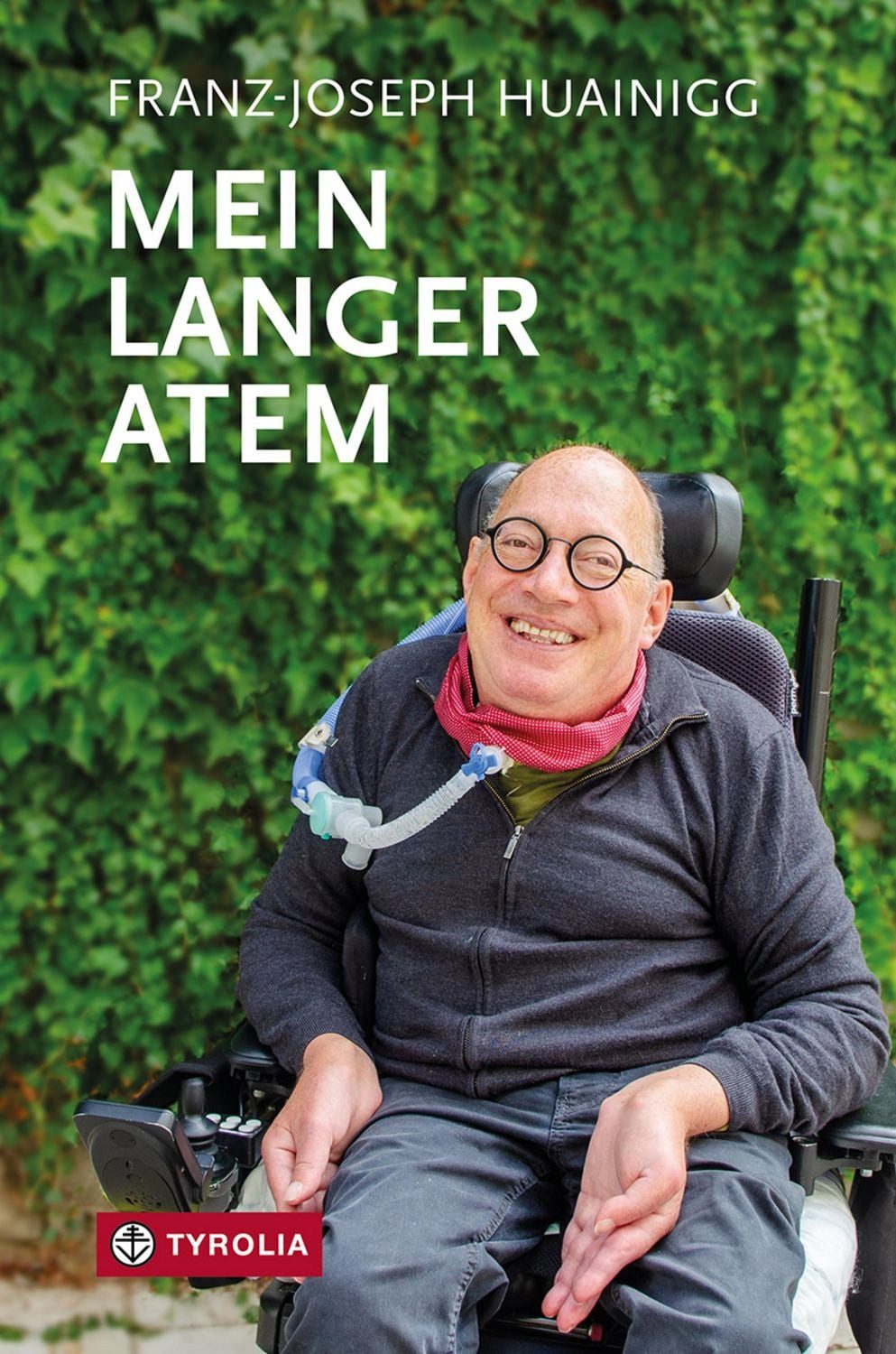 Mein langer Atem / Franz-Joseph Huainigg