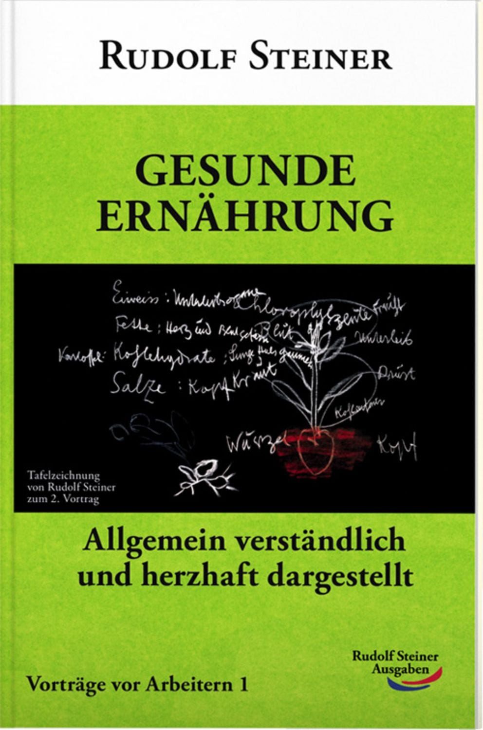 Gesunde Ernährung / Rudolf Steiner