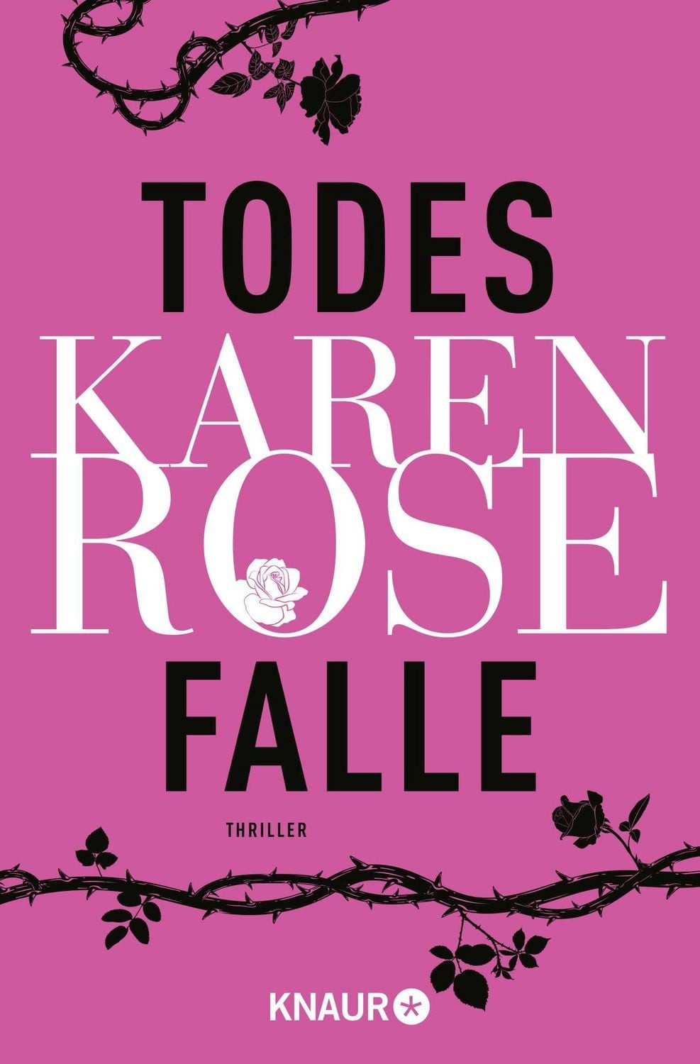 Todesfalle / Karen Rose